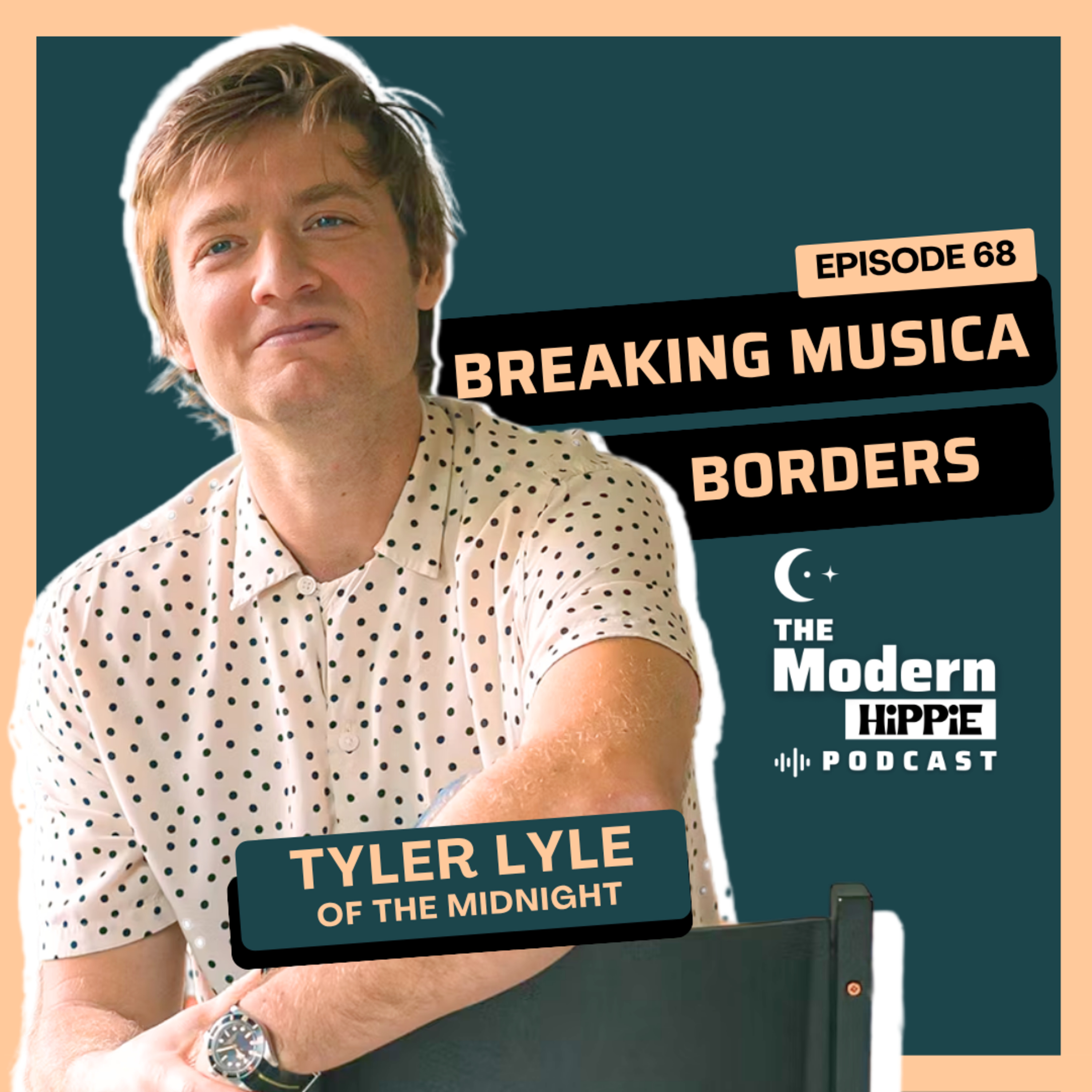 EP 68: Breaking Musica Borders with Tyler Lyle of the Midnight episode artwork