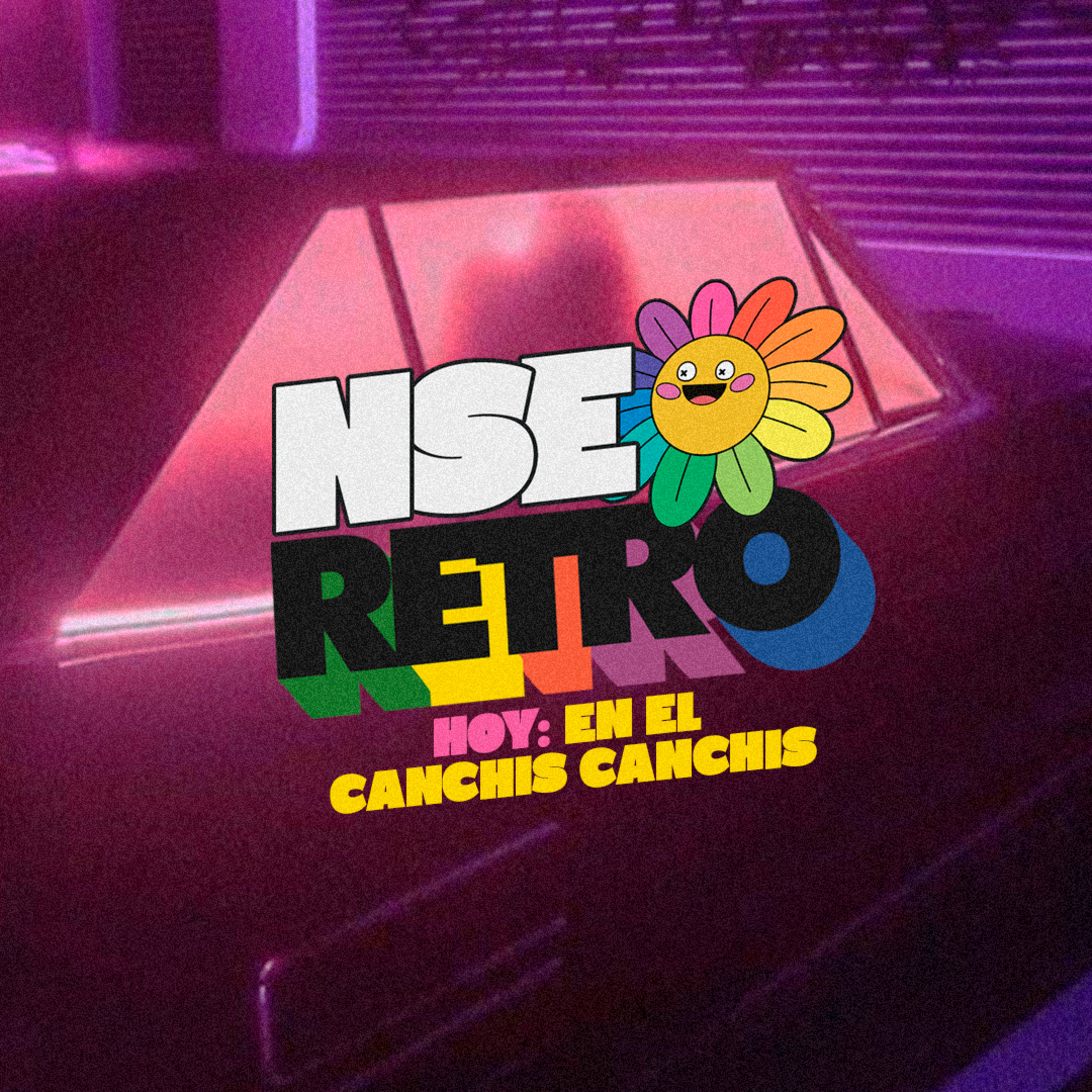 NSE Retro: En el canchis canchis