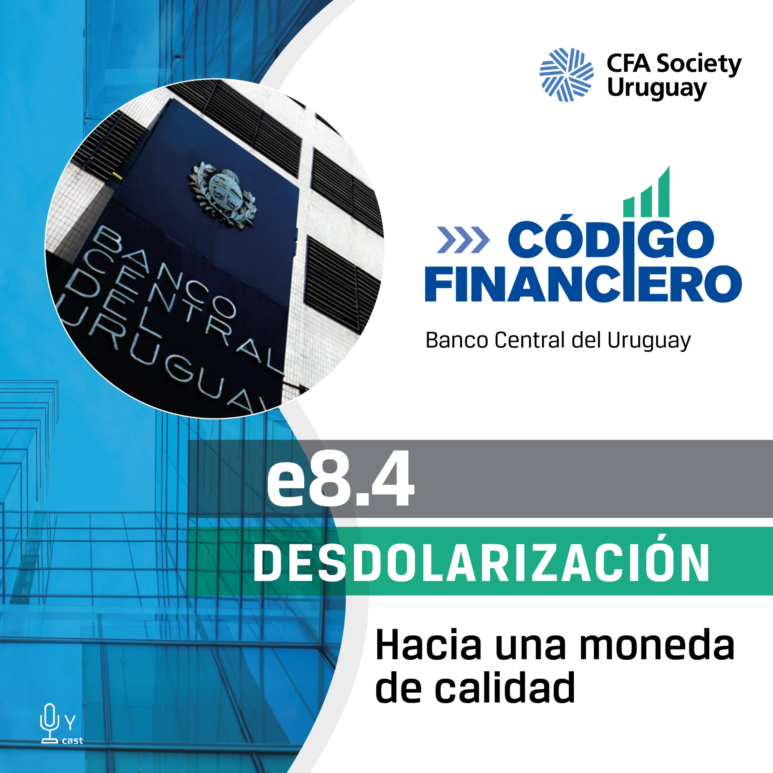 8.4 Desdolarización: Hacia una moneda de calidad episode artwork