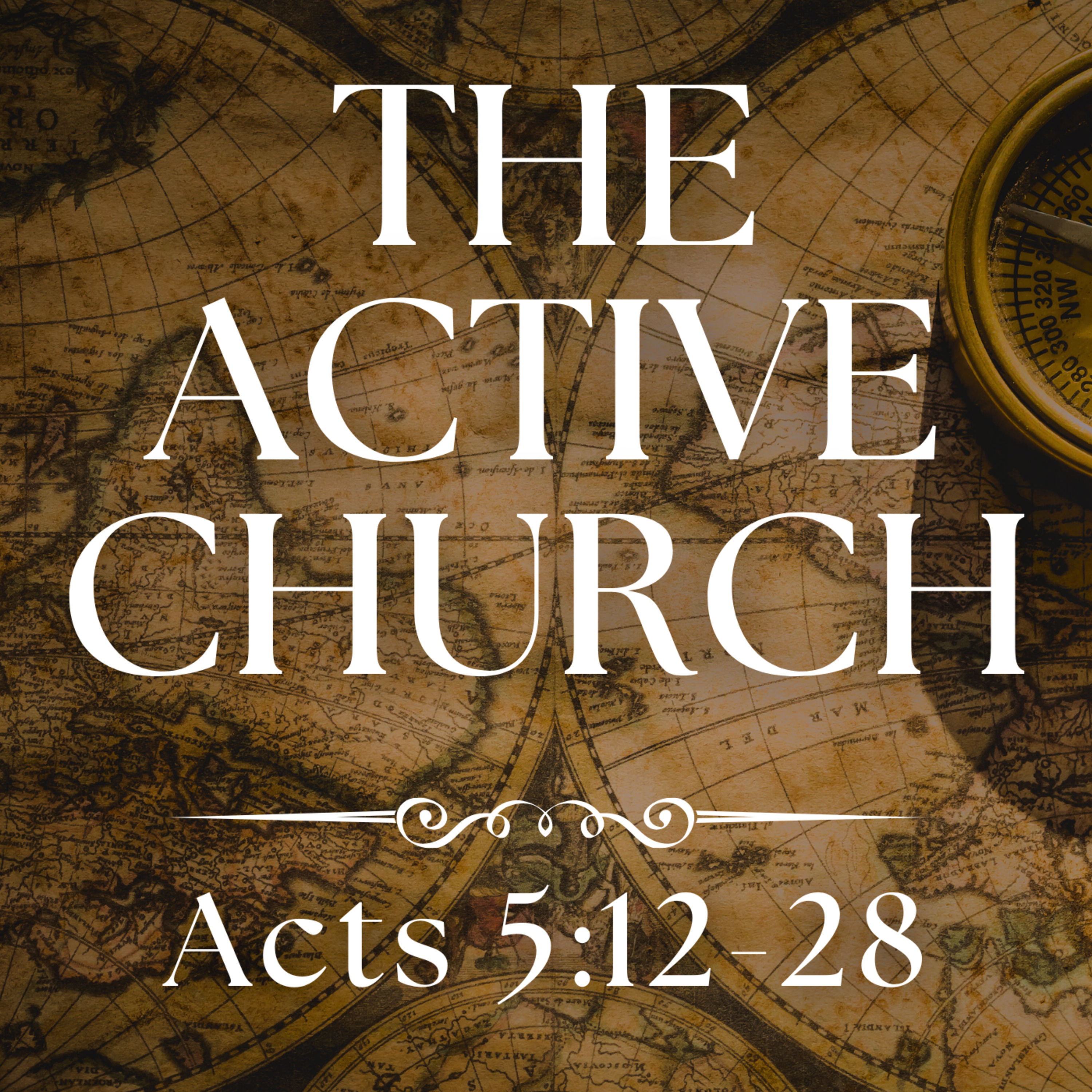 The Active Church - Acts 5:12-28