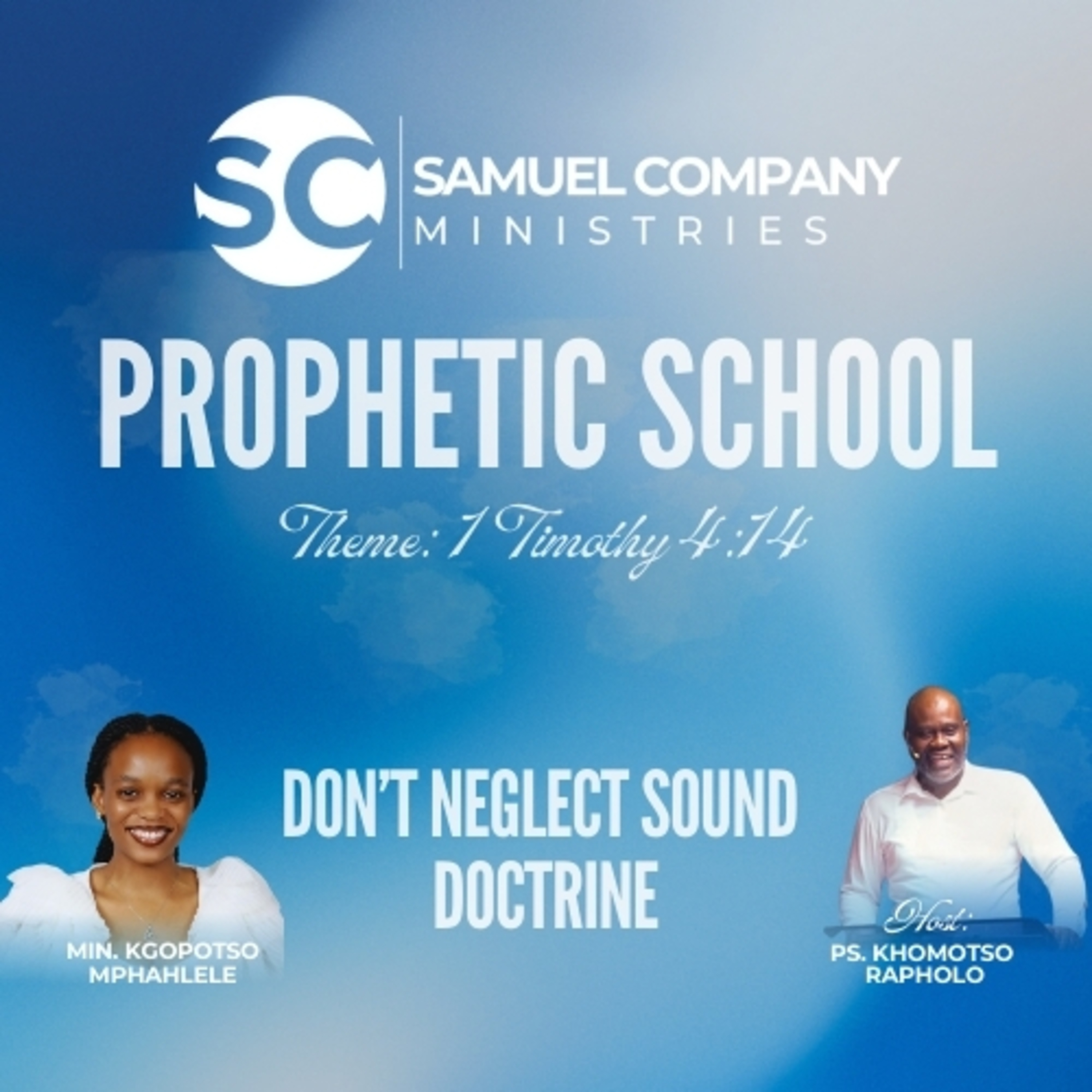 Don't Neglect Sound Doctrine | Samuel Company Ministries | Prophetic Shcool | May 2025 episode artwork