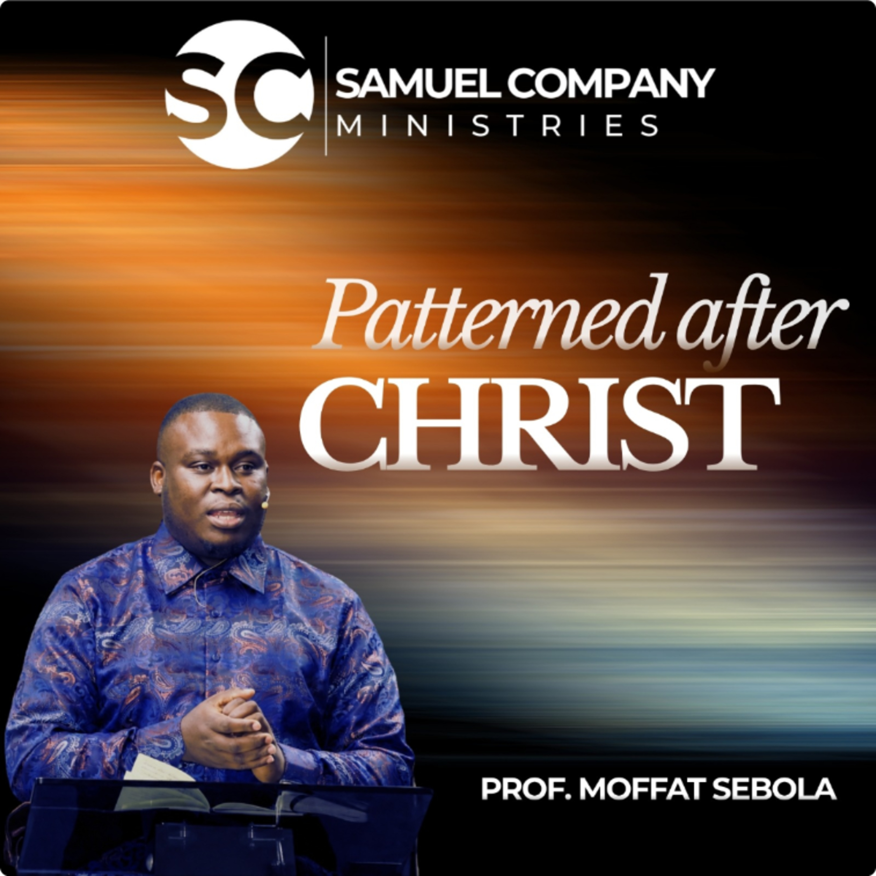 Patterned after CHRIST | Teaching | Special Sunday Service | 16 August 2026