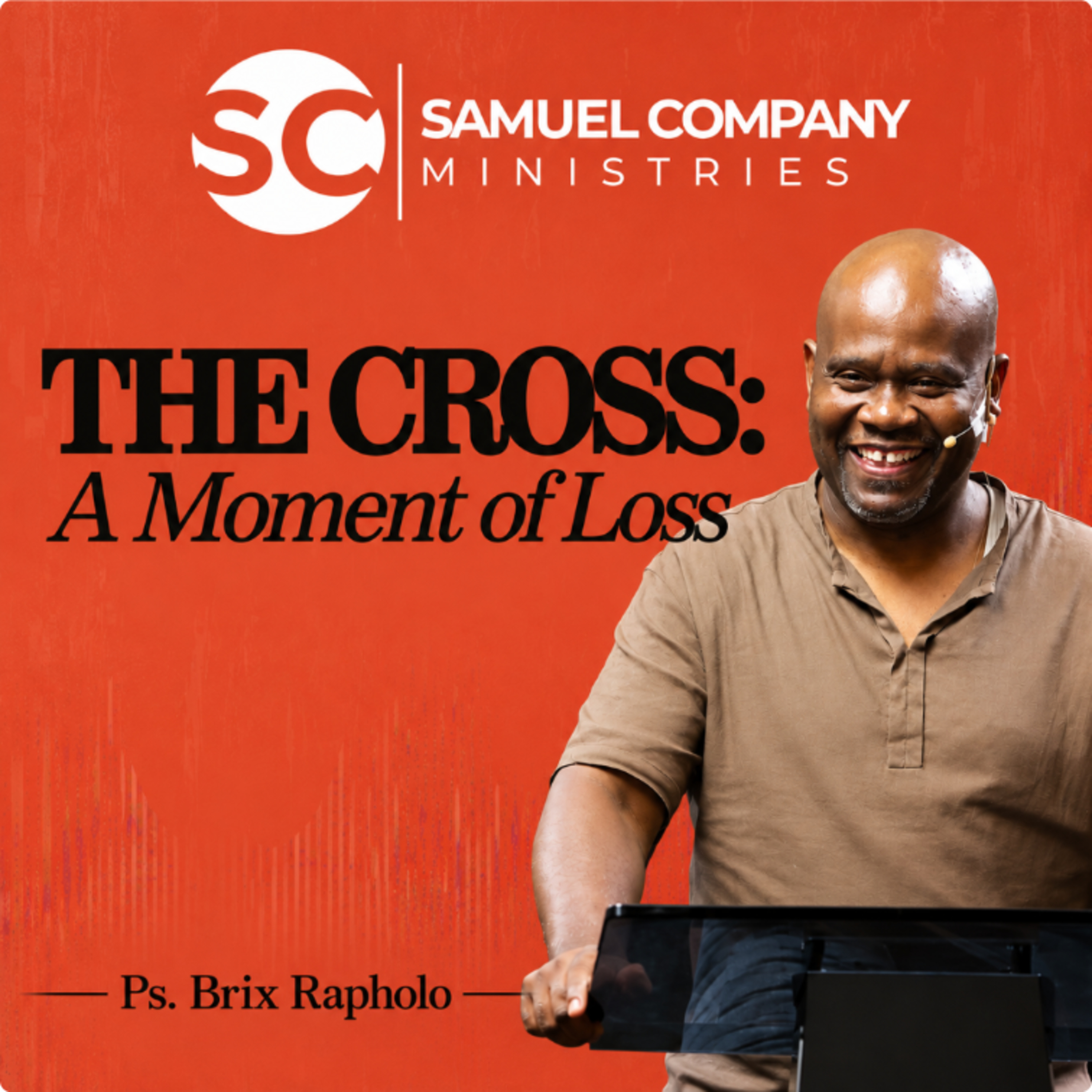 THE CROSS: A MOMENT OF LOSS | TEACHING | SUNDAY SERVICE | 18 OCTOBER 2026