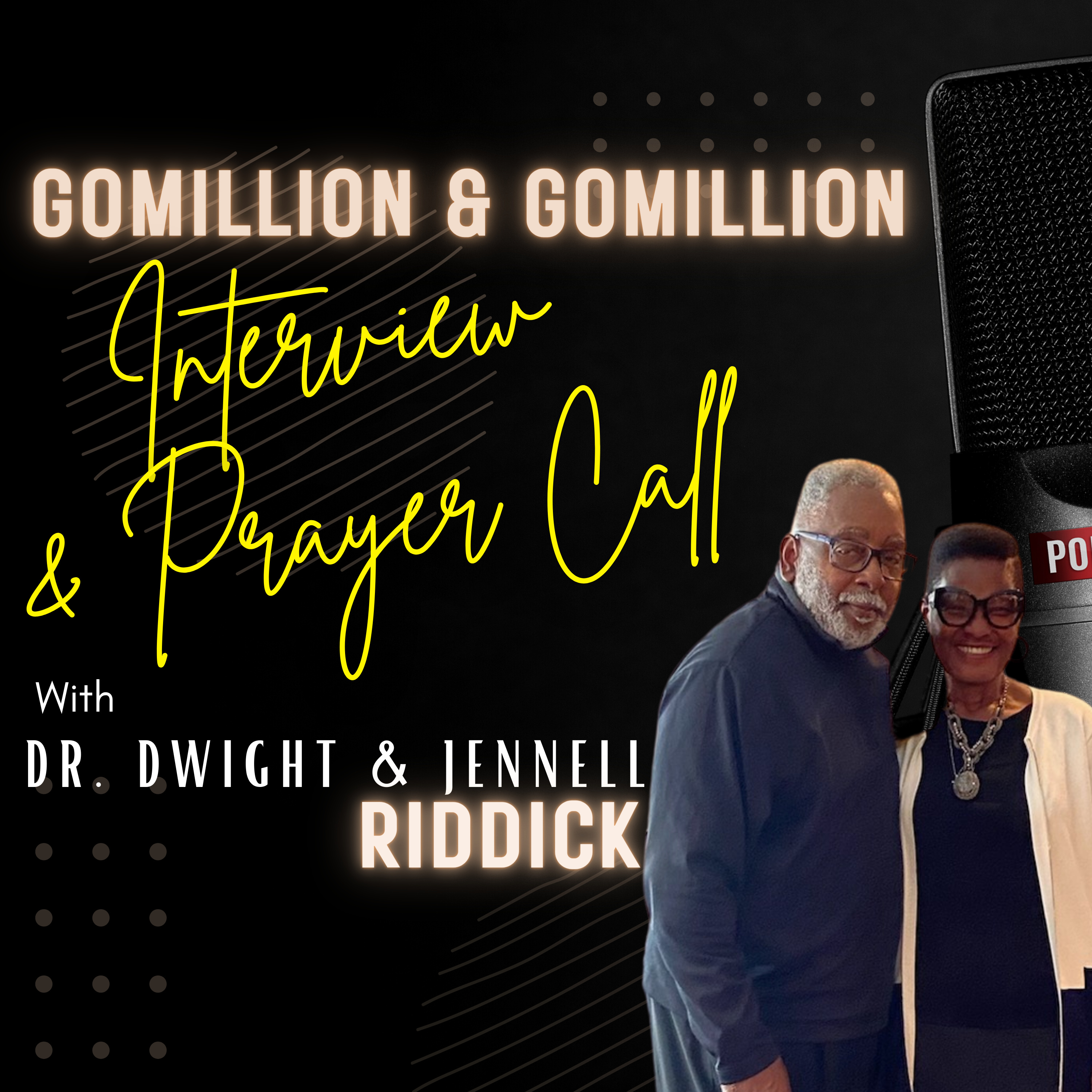 Gomillion & Gomillion Interview and Prayer Call