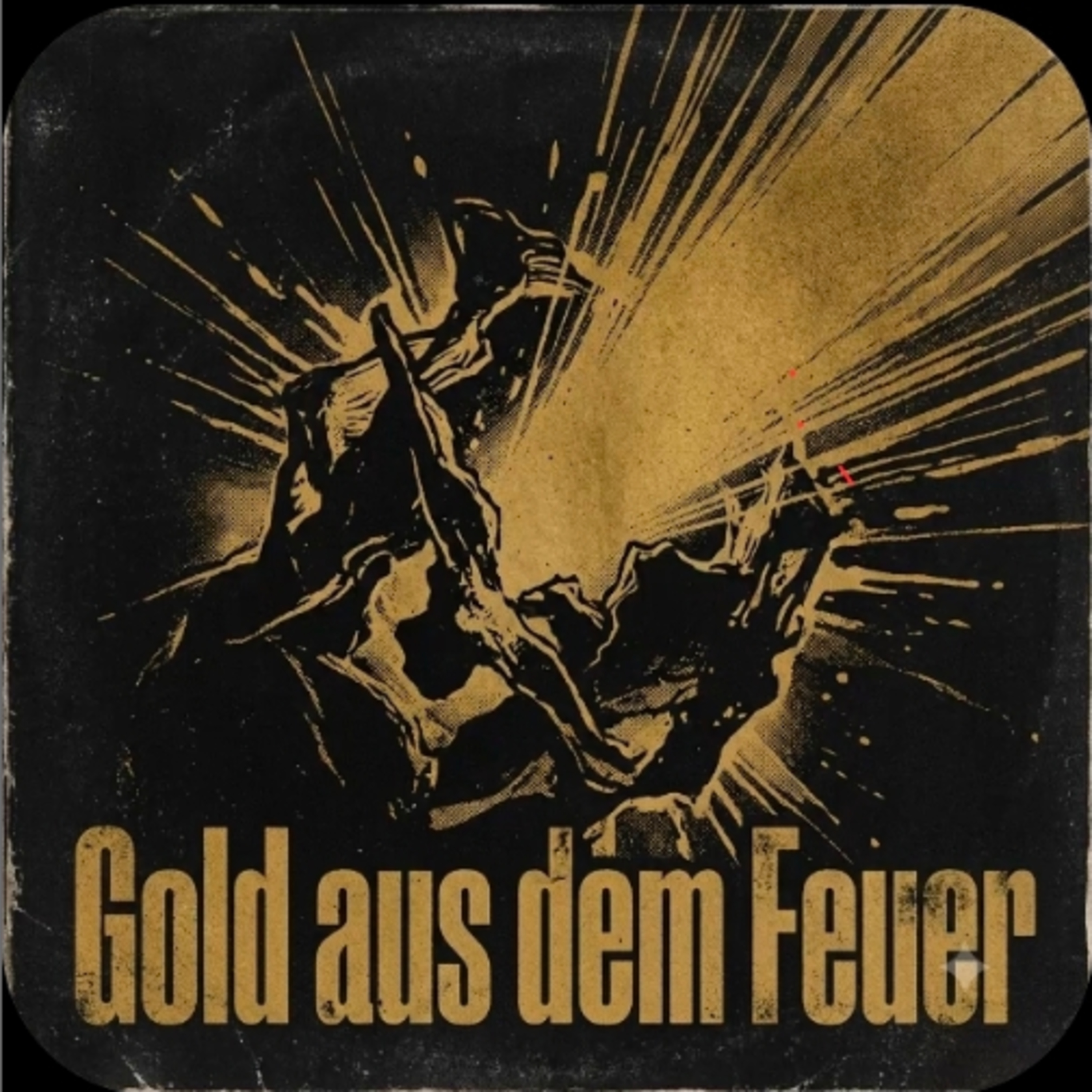 Strahlendes Gold aus dem Feuer – Wie Gott deinen wahren Wert schleift