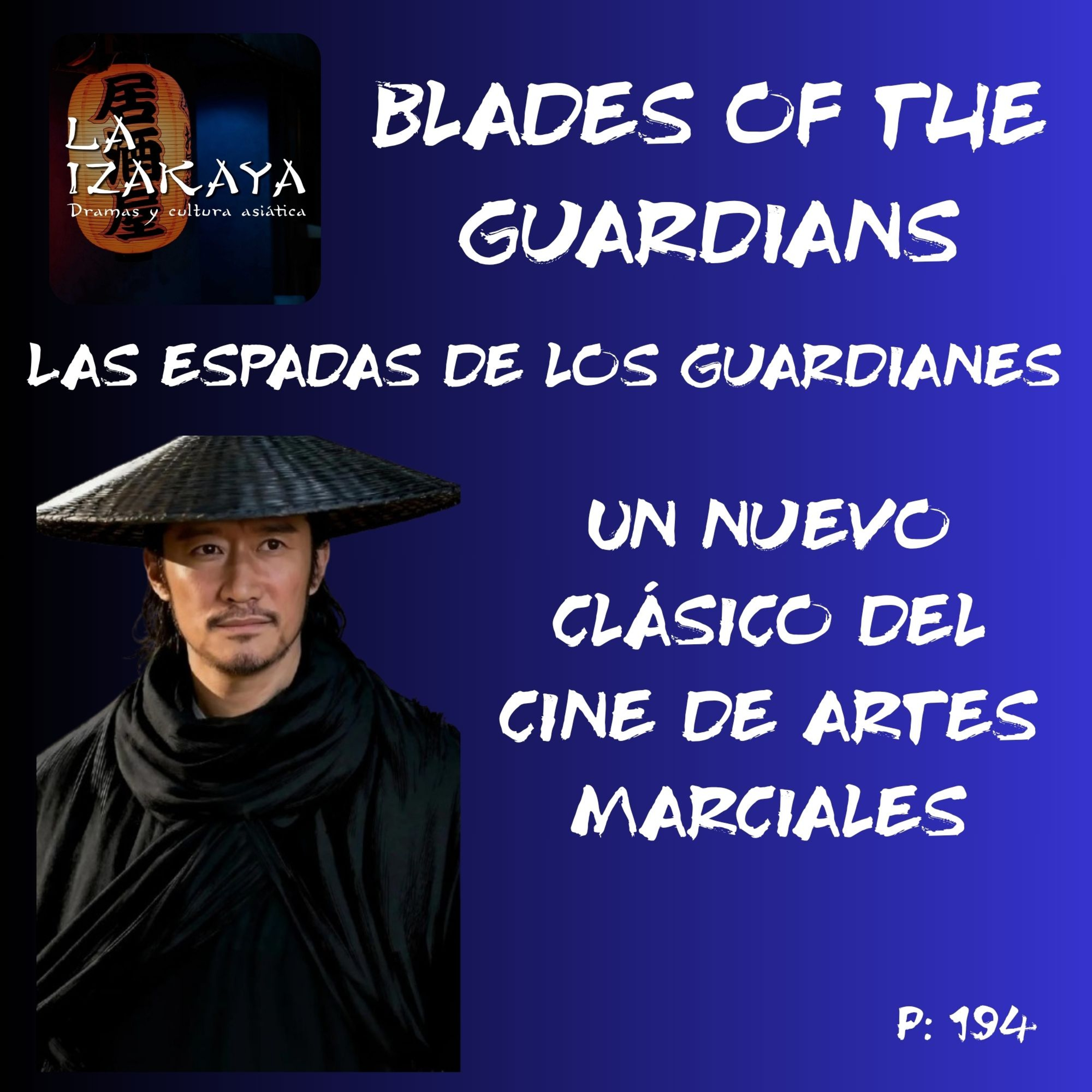 Blades of the guardians/Las espadas de los guardianes: un nuevo clásico del cine de artes marciales