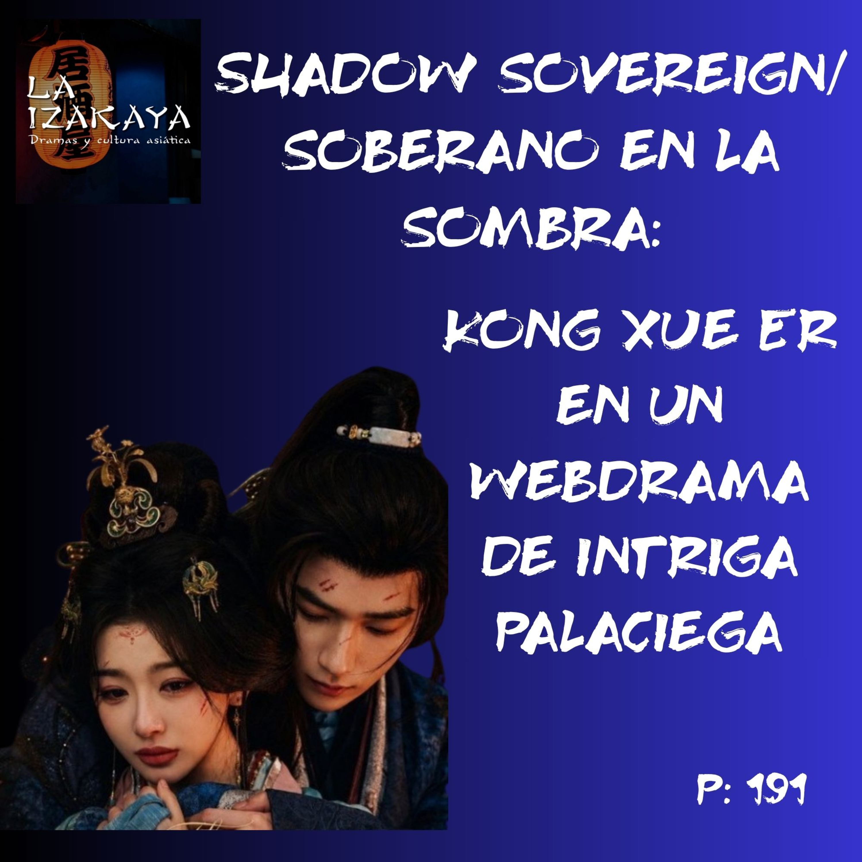 Shadow Sovereign/Soberano en la sombra: Kong Xue Er en un webdrama de intriga palaciega episode artwork