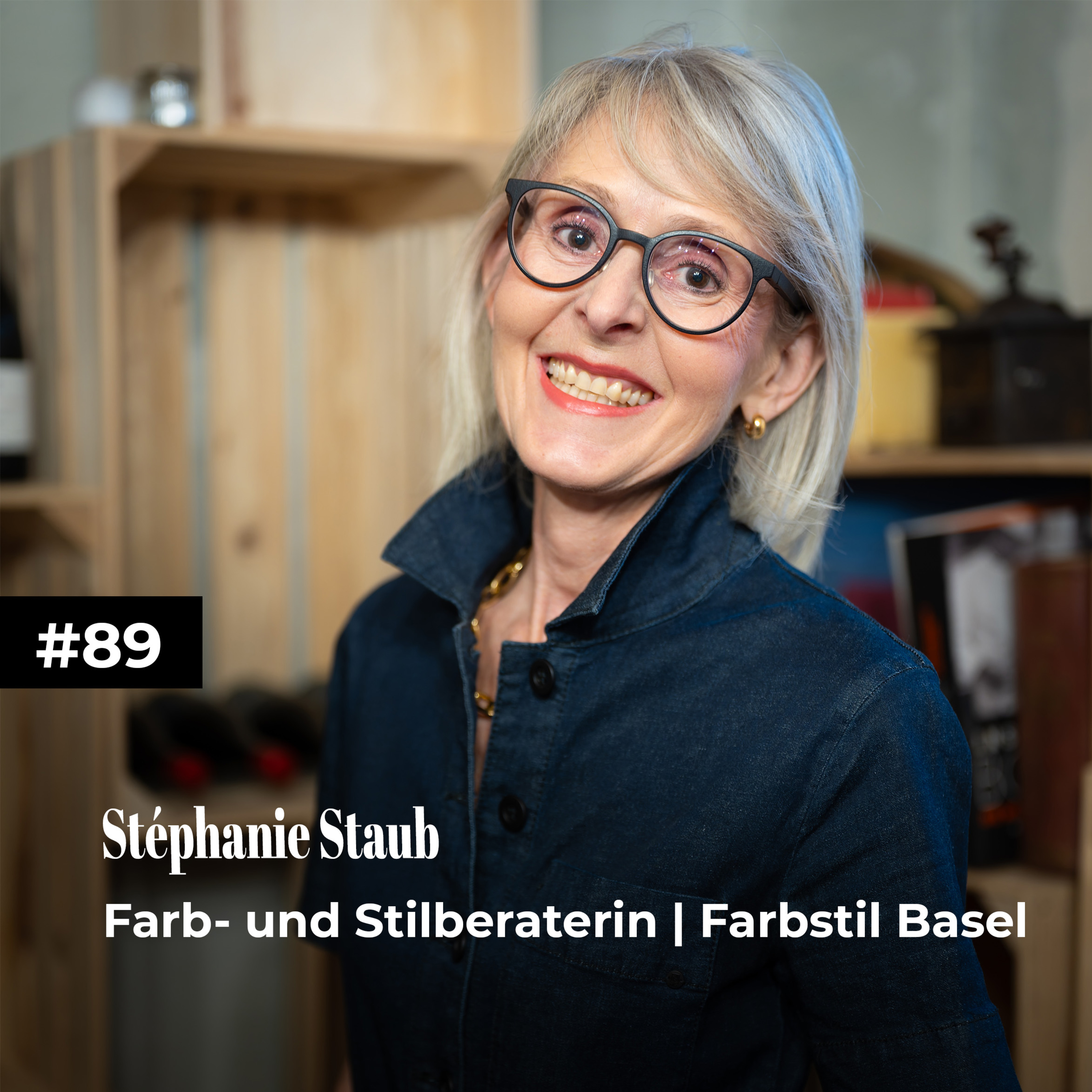 #89 mit Stéphanie Staub | Farb- und Stilberaterin | Farbstil Basel episode artwork