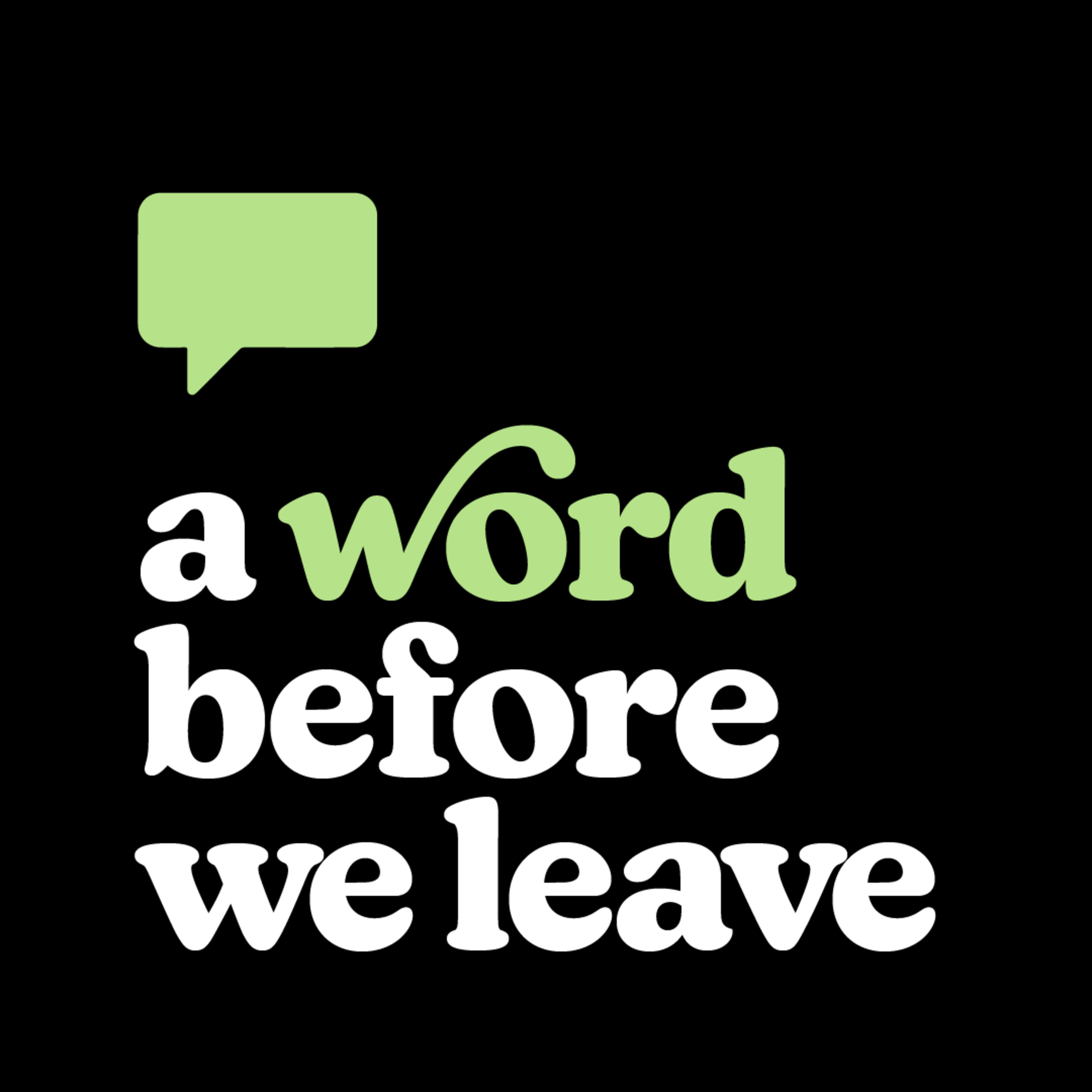 A Word Before We Leave