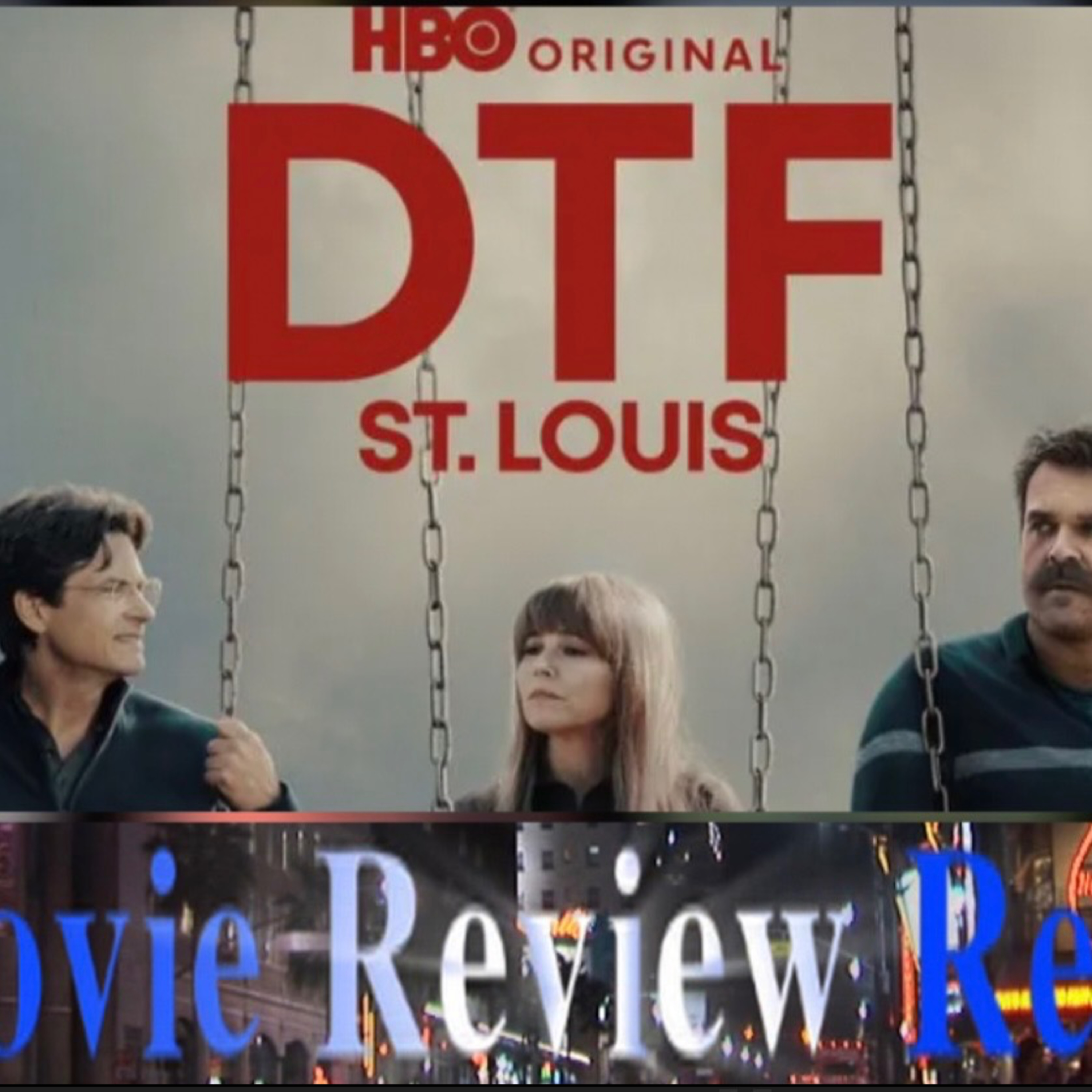 DTF St. Louis S1E4 MovieReviewRelay episode artwork