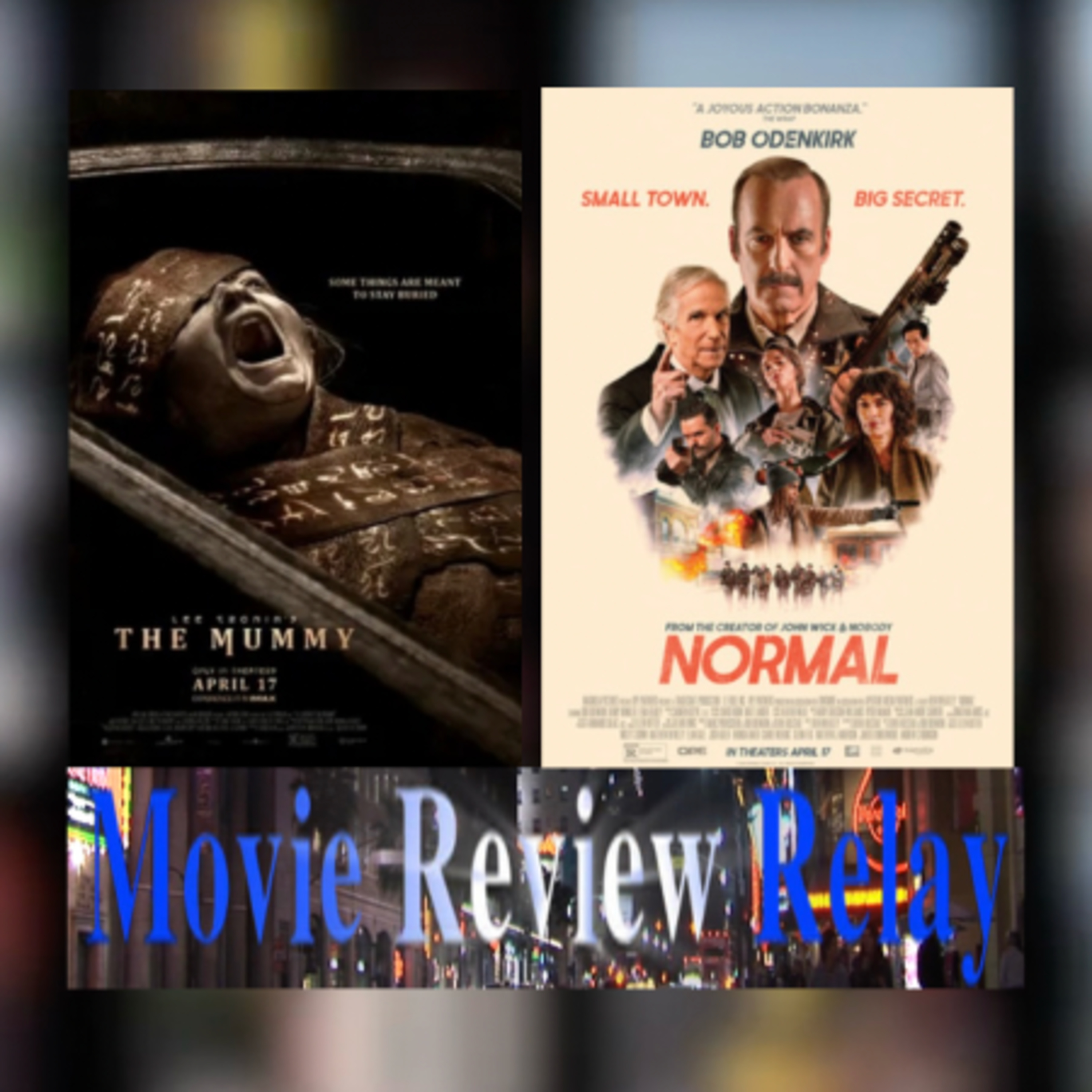 Lee Cronin's The Mummy Bob Odenkirk Normal Moviereviewrelay episode artwork