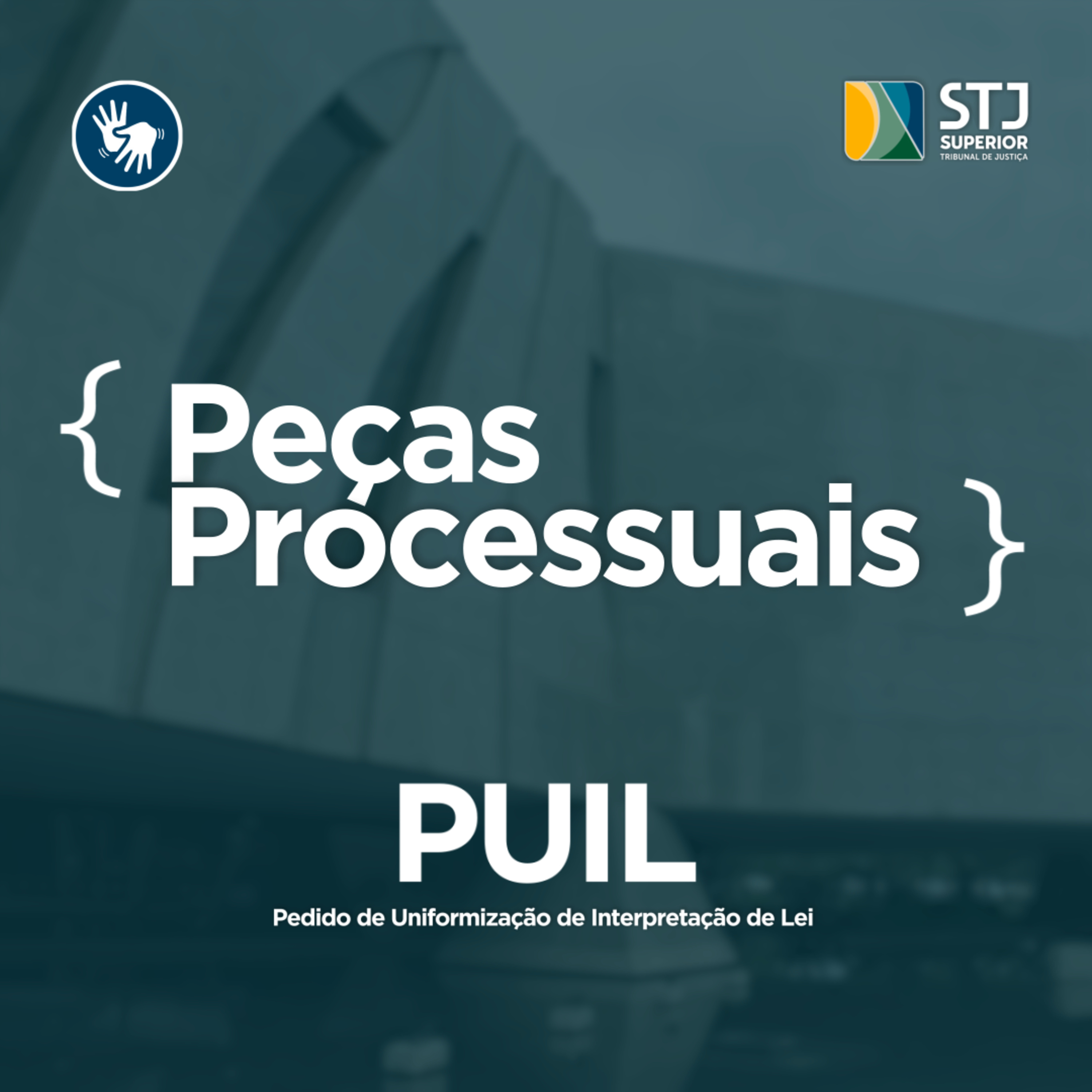 Peças Processuais: Pedido de Uniformização de Interpretação de Lei - PUIL