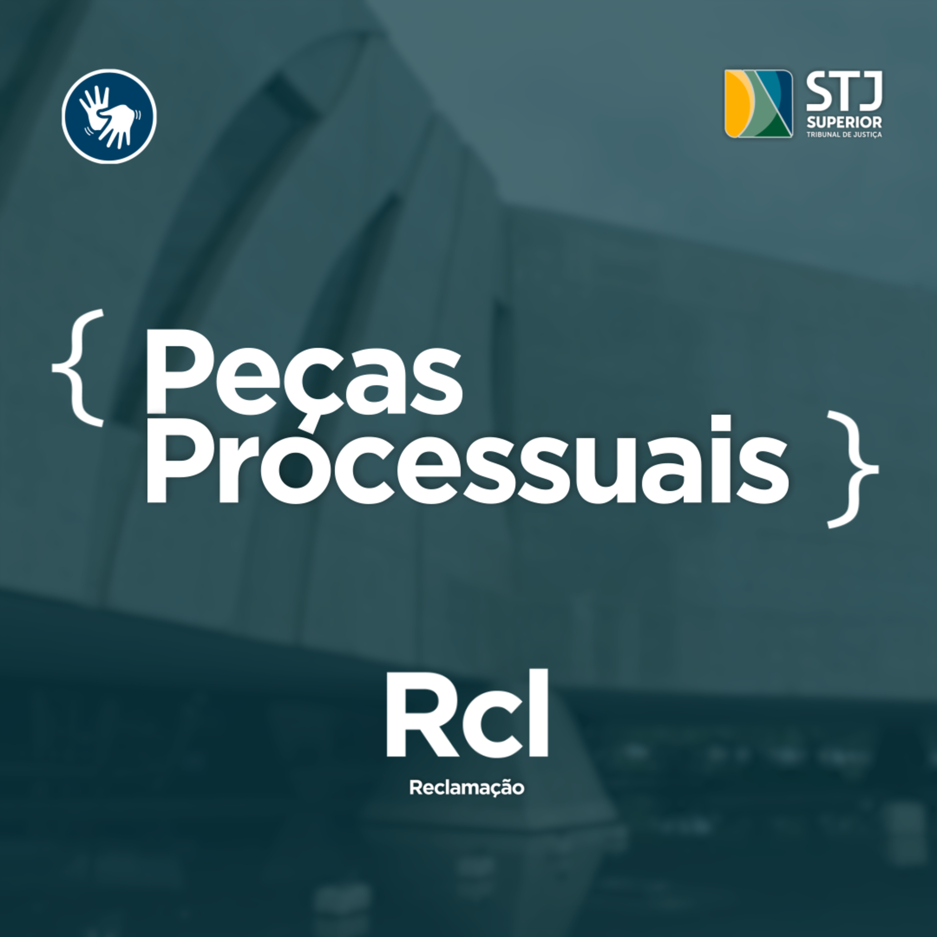 Peças Processuais: Reclamação - Rcl