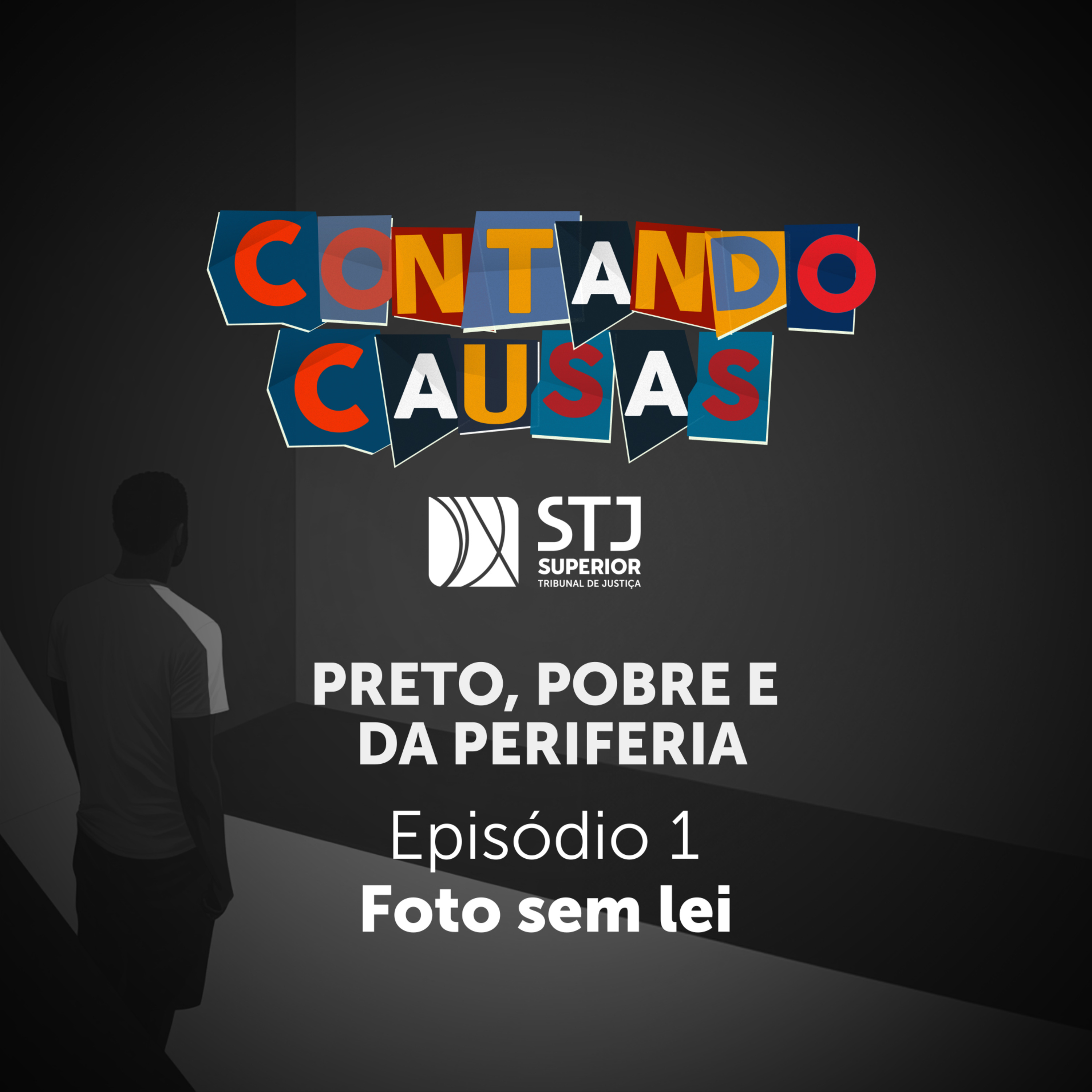 Preto, Pobre e da Periferia – Ep. 1: Foto sem lei episode artwork