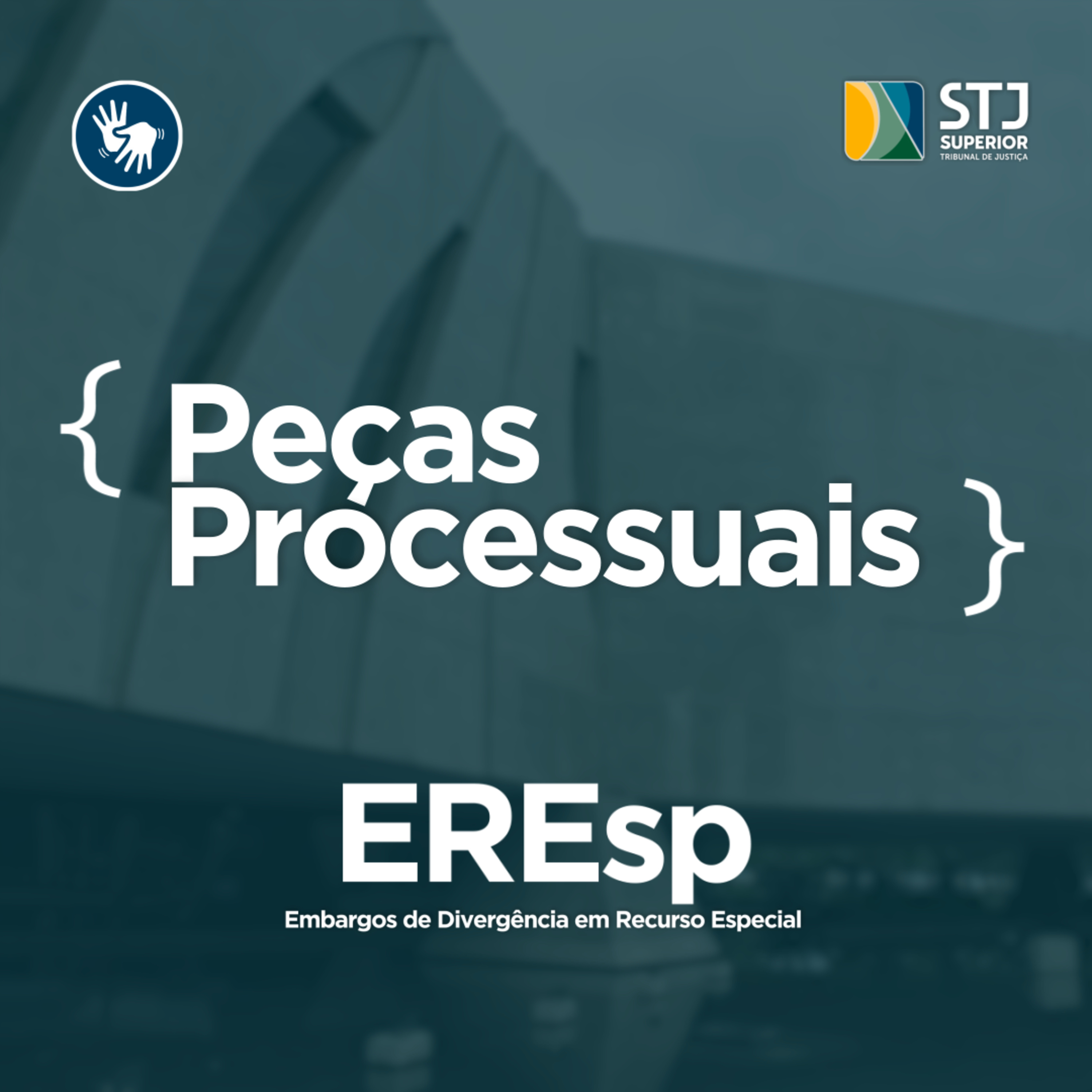 Peças Processuais: Embargos de Divergência em Recurso Especial - EREsp episode artwork