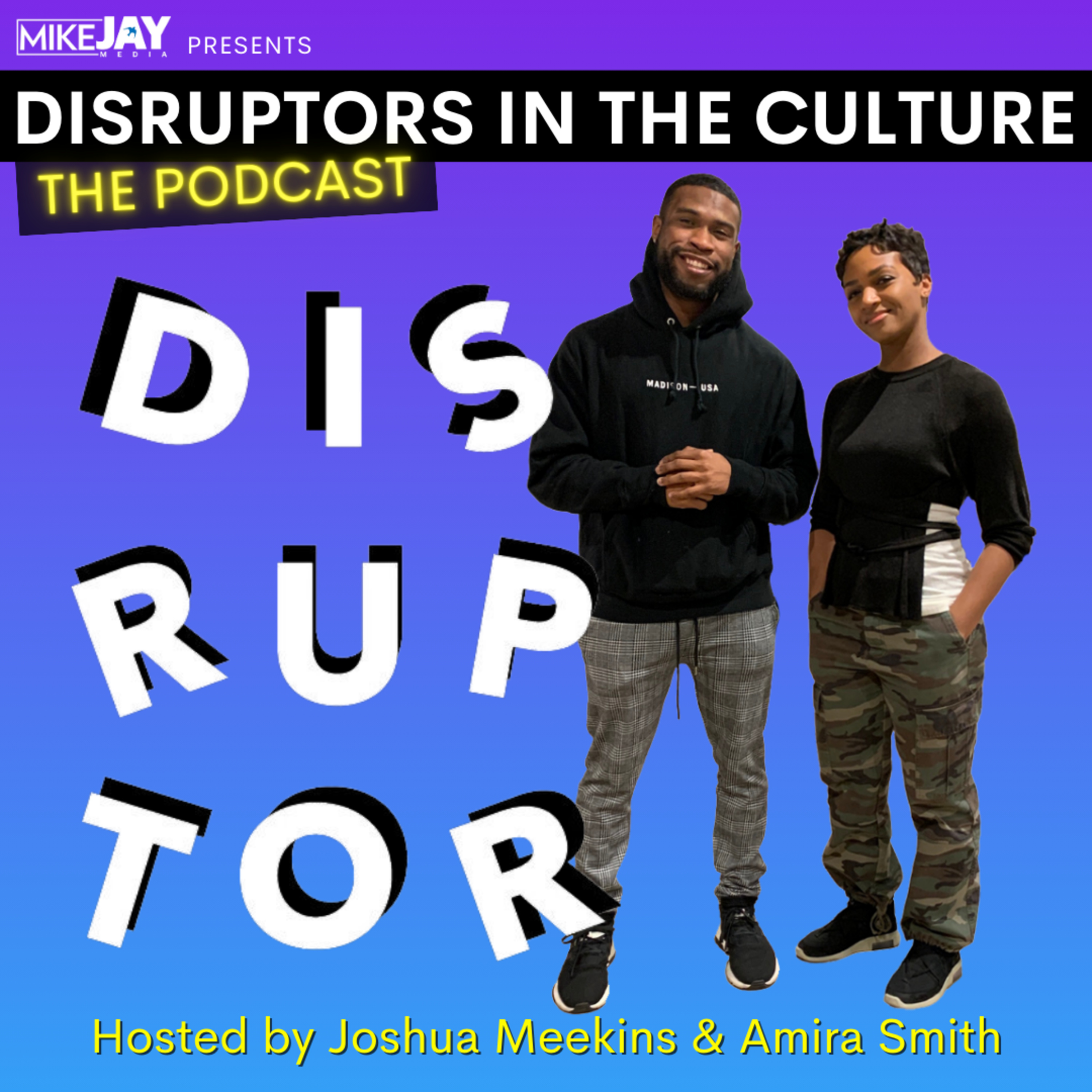 Disruptors in the Culture