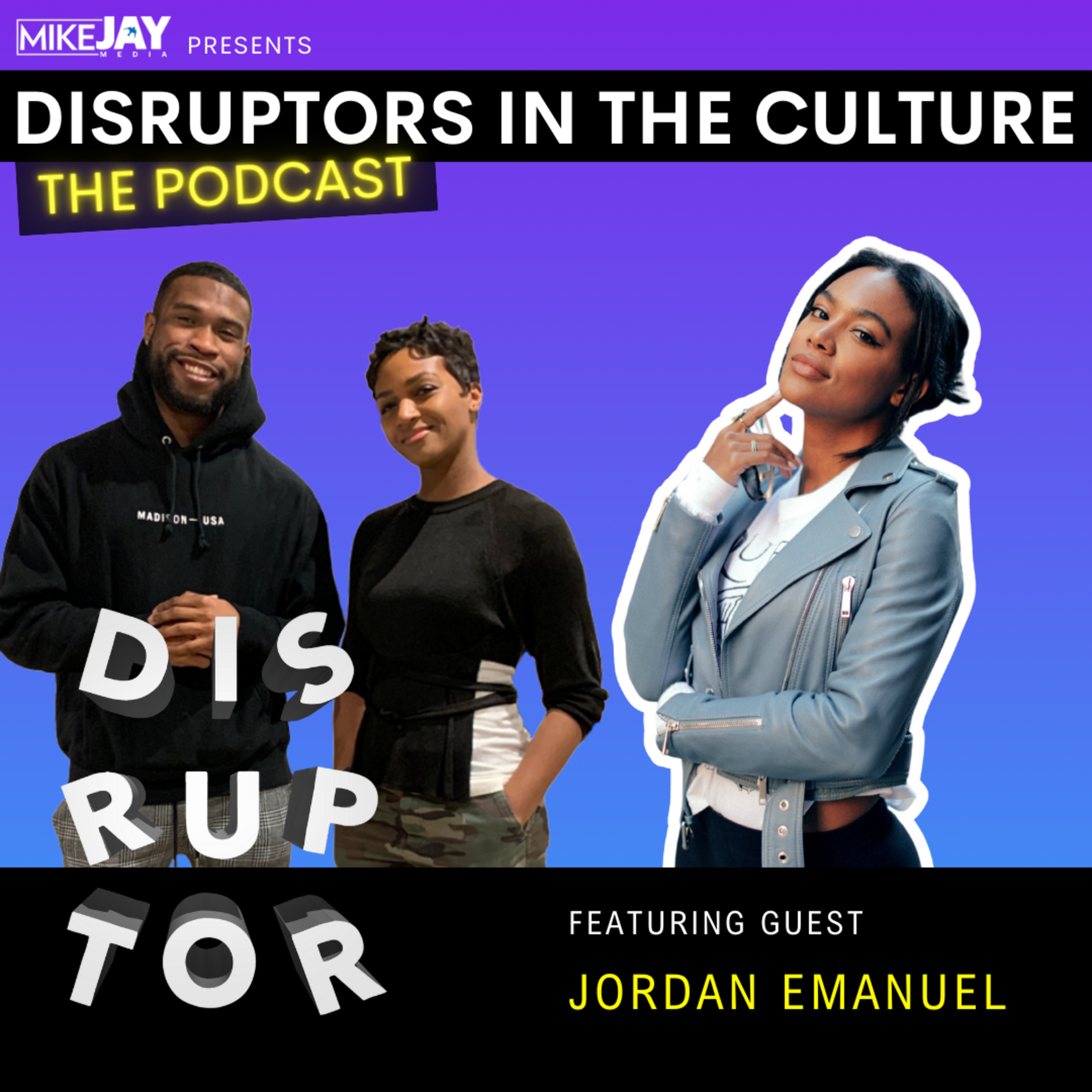 Disruptors in the Culture