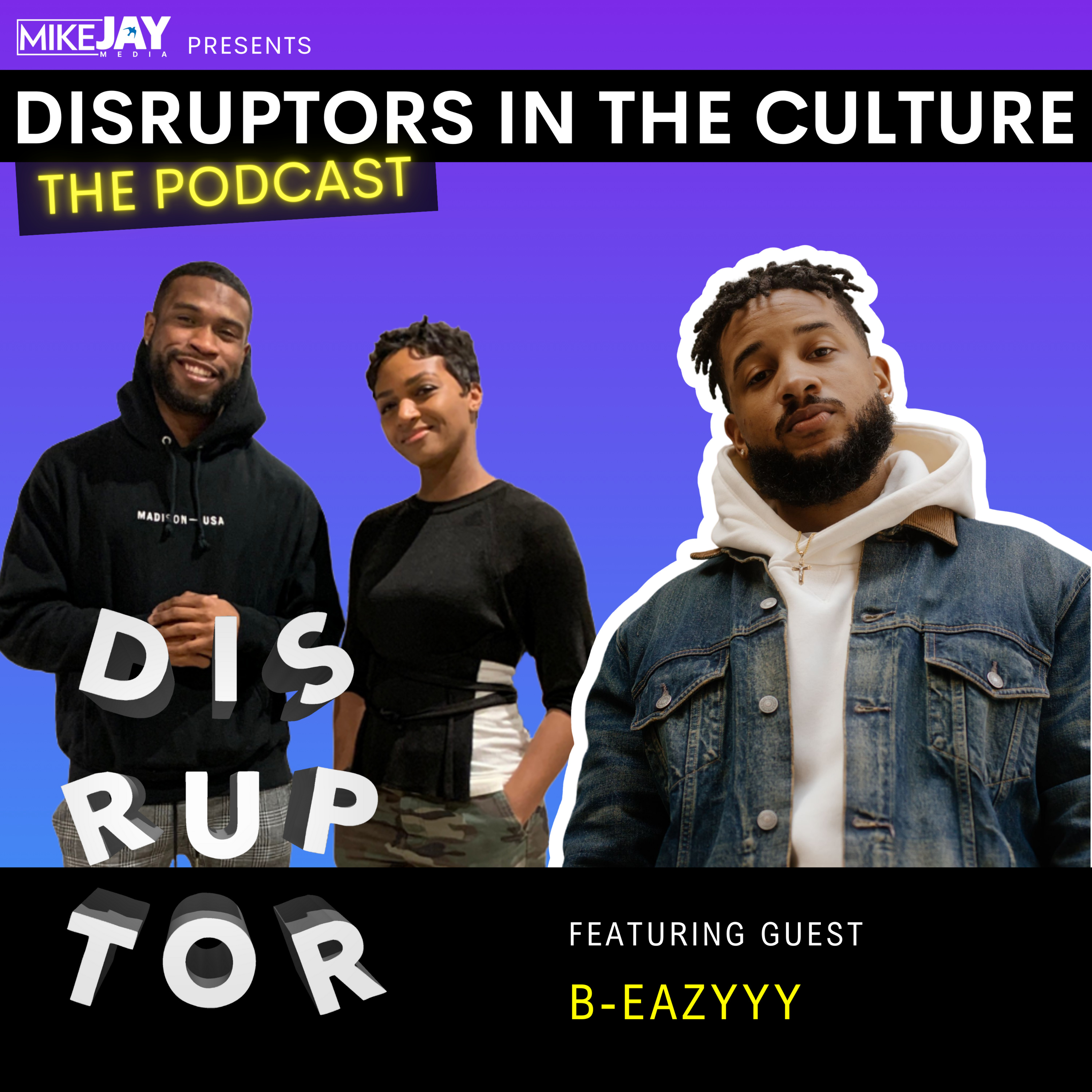 Disruptors in the Culture