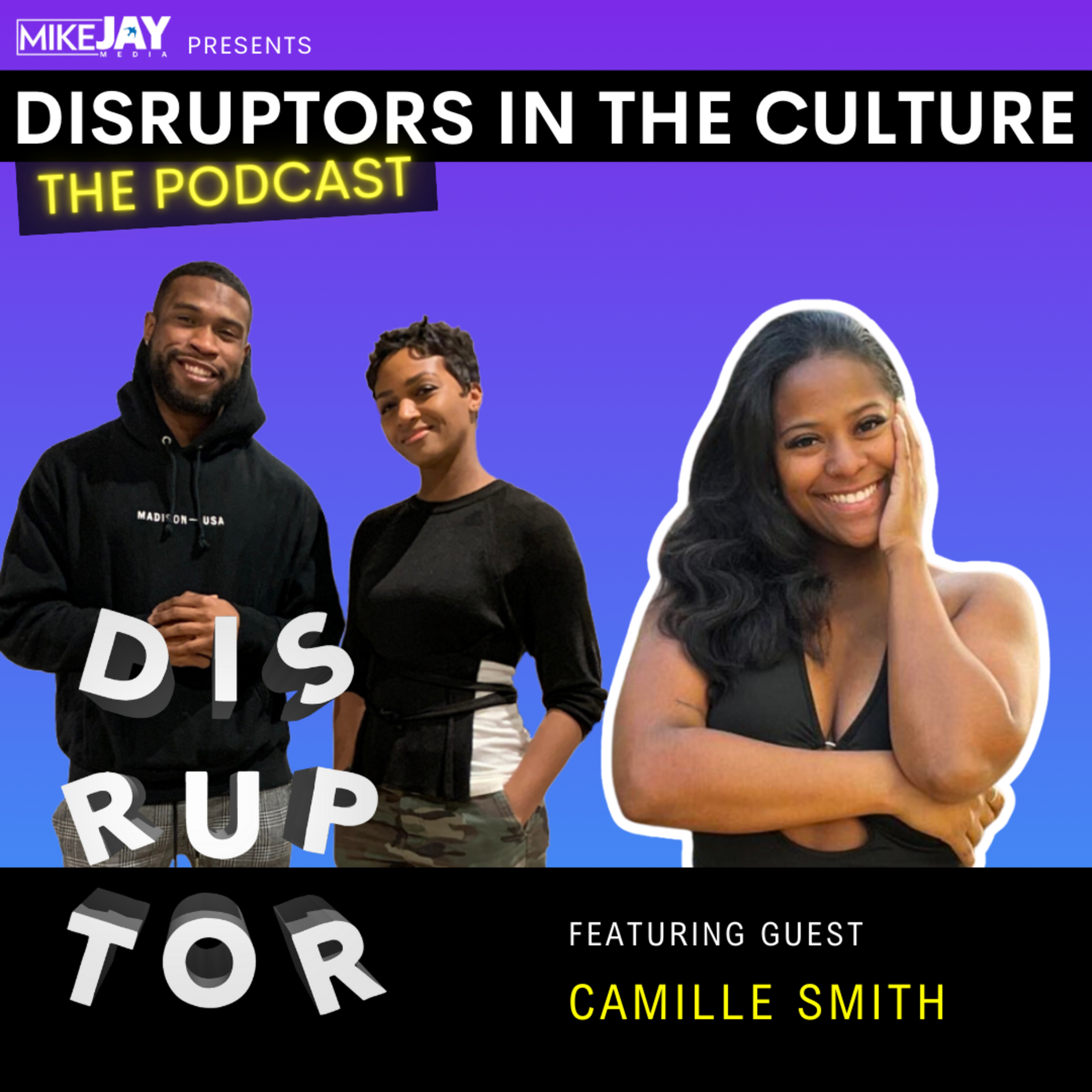 Disruptors in the Culture