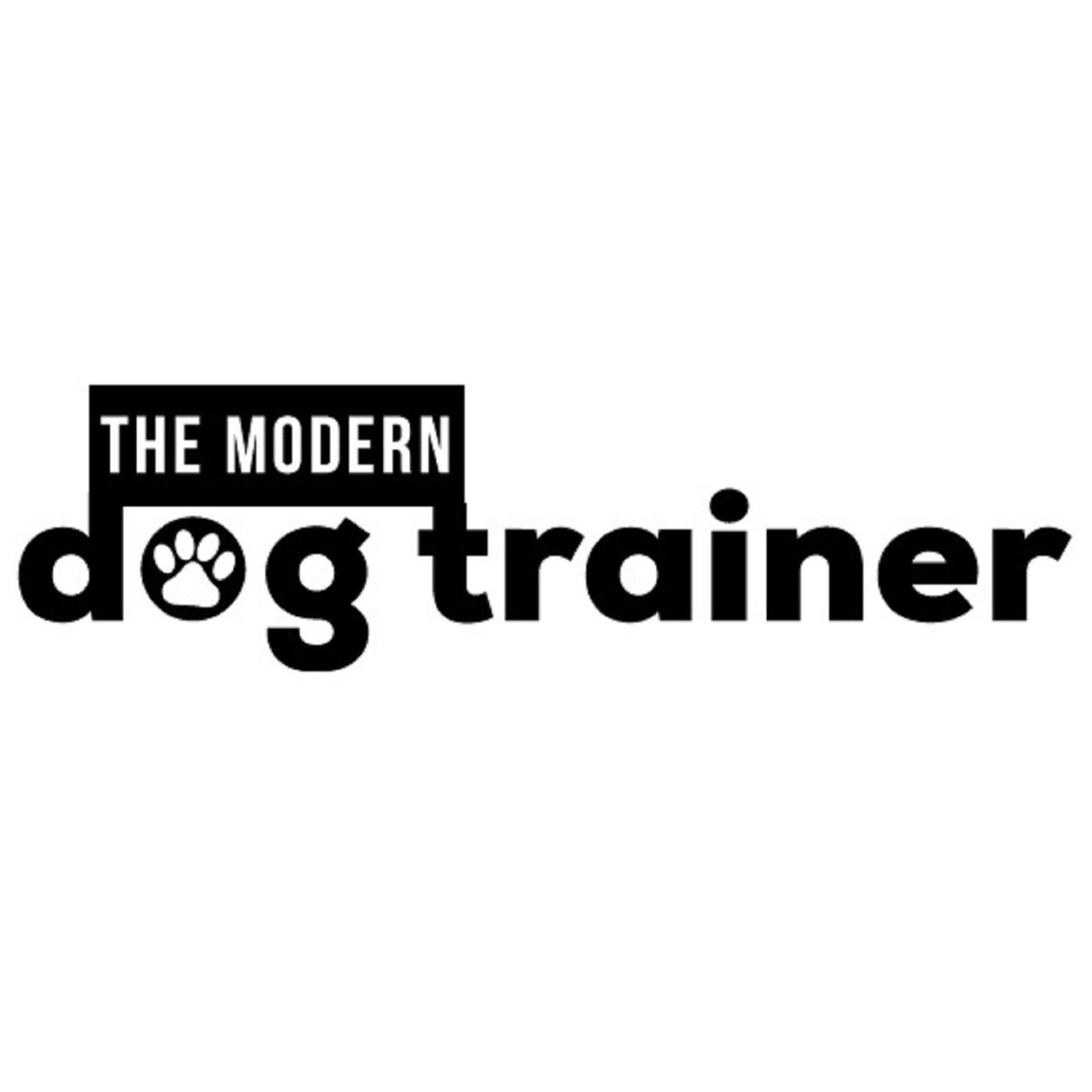 The Modern Dog Trainer Podcast