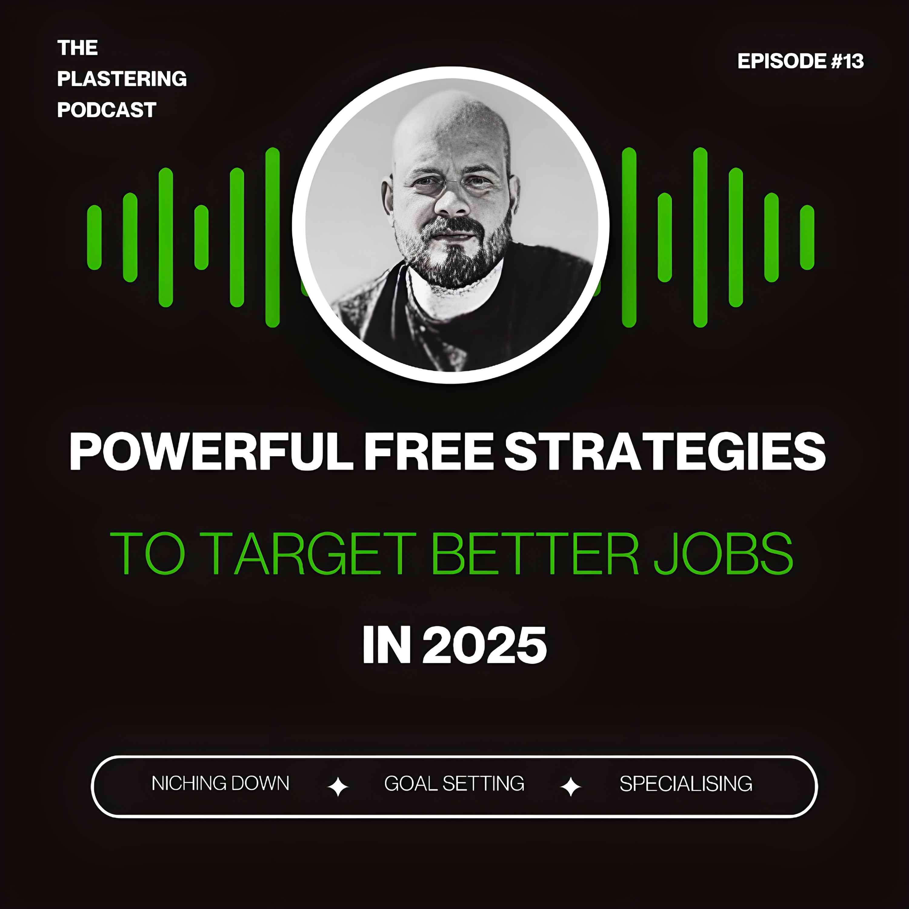 POWERFUL FREE STRATEGIES TO TARGET BETTER JOBS IN 2025 episode artwork