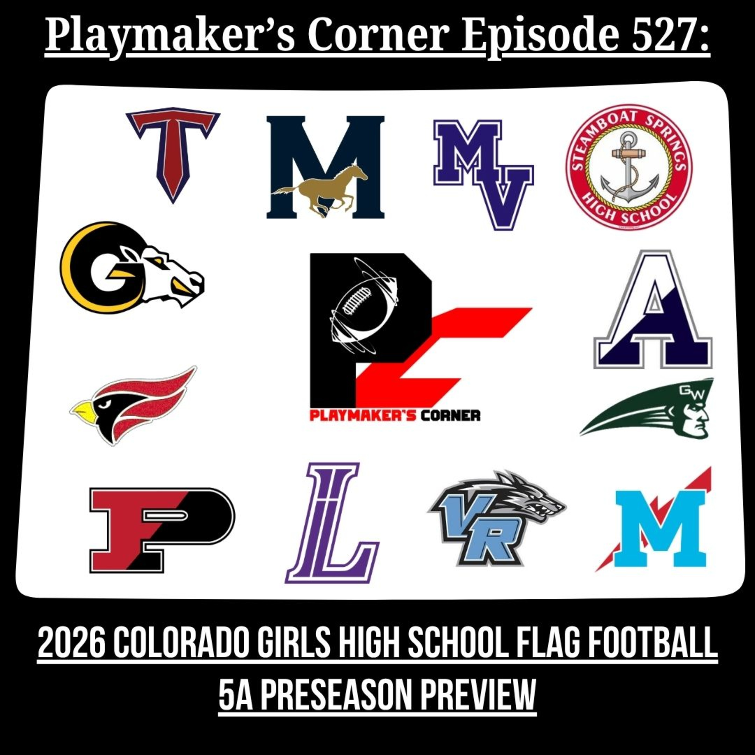 Playmaker's Corner Episode 527: 2026 Colorado Girls High School Flag Football 4A Preseason Preview episode artwork