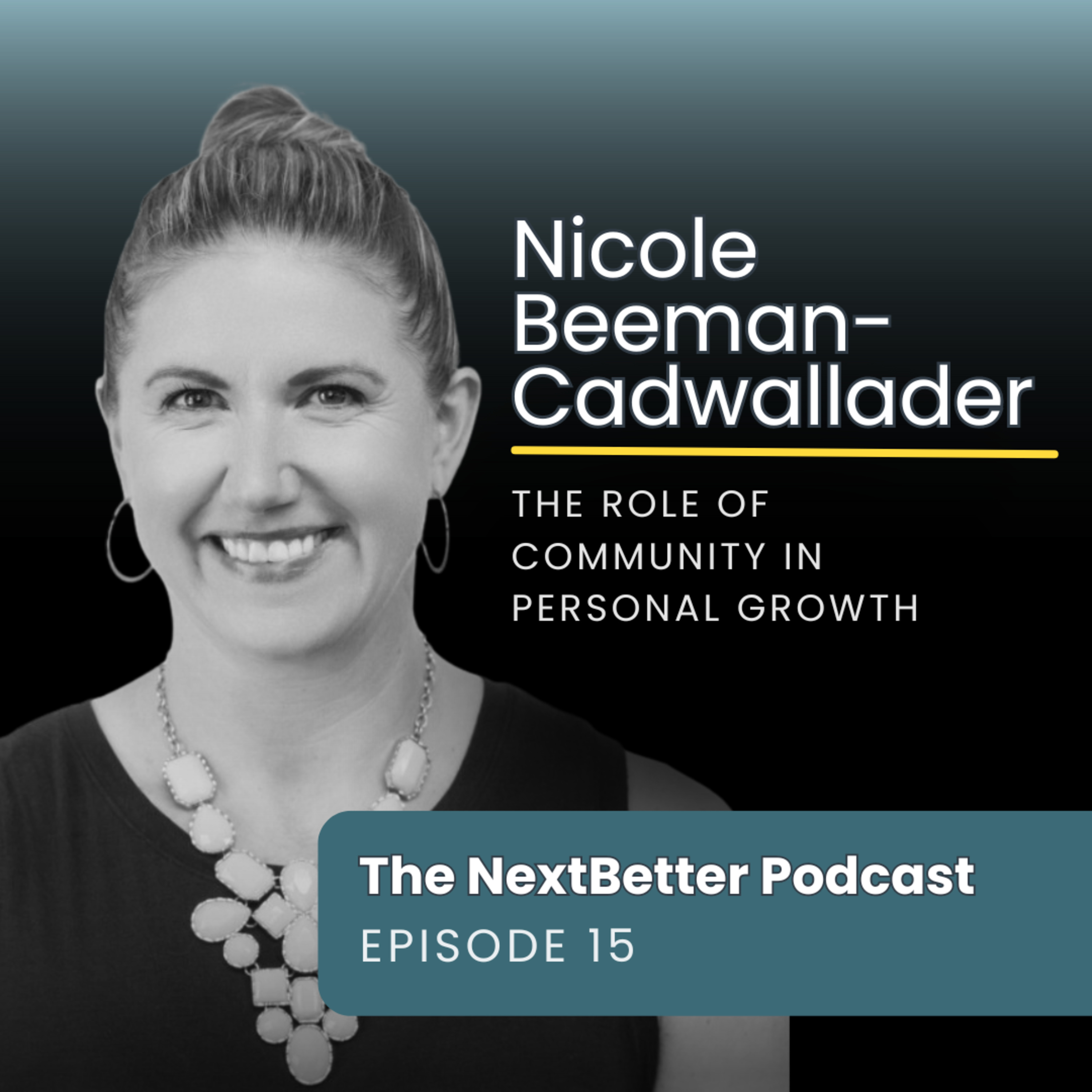 The Next Better Podcast