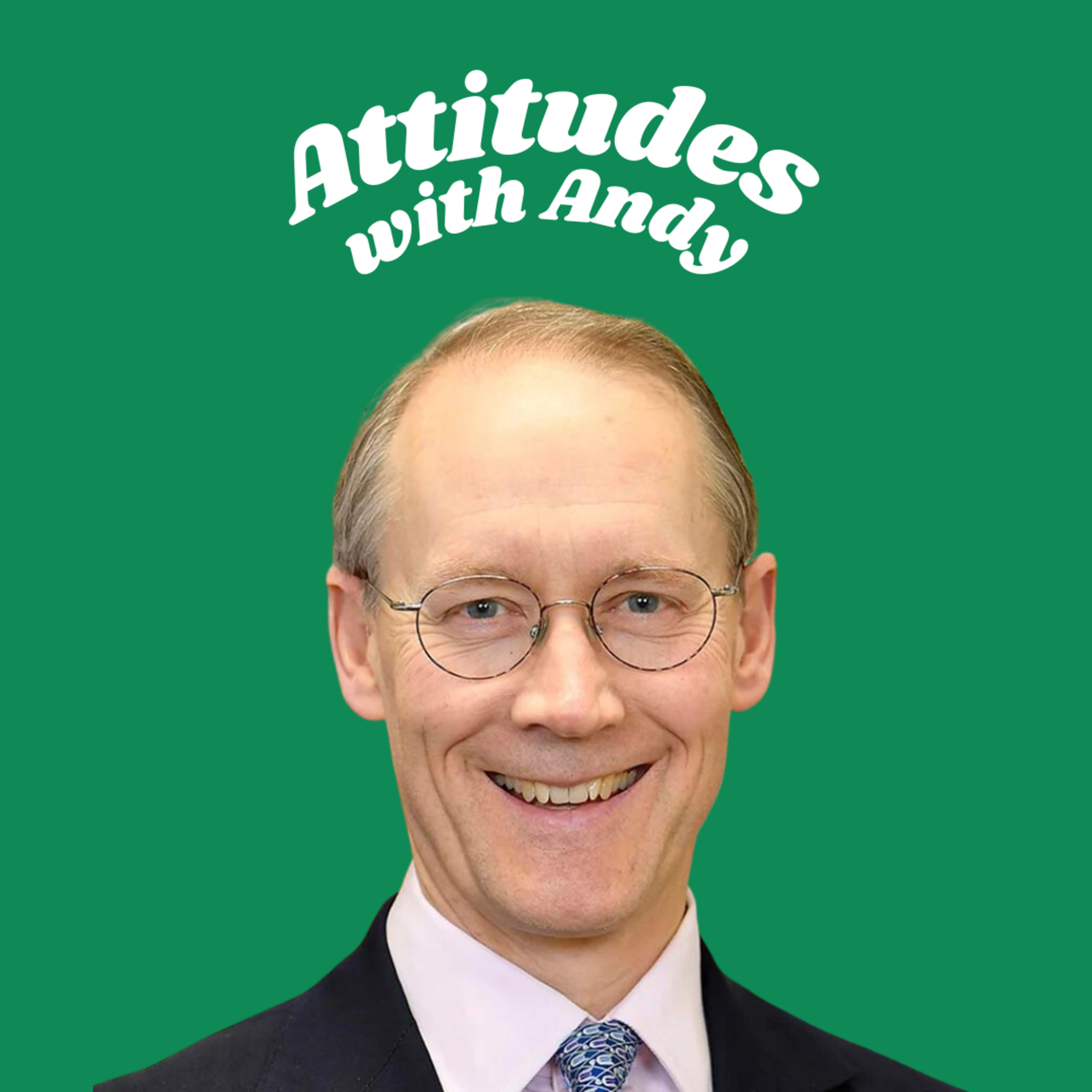 Attitudes with Andy