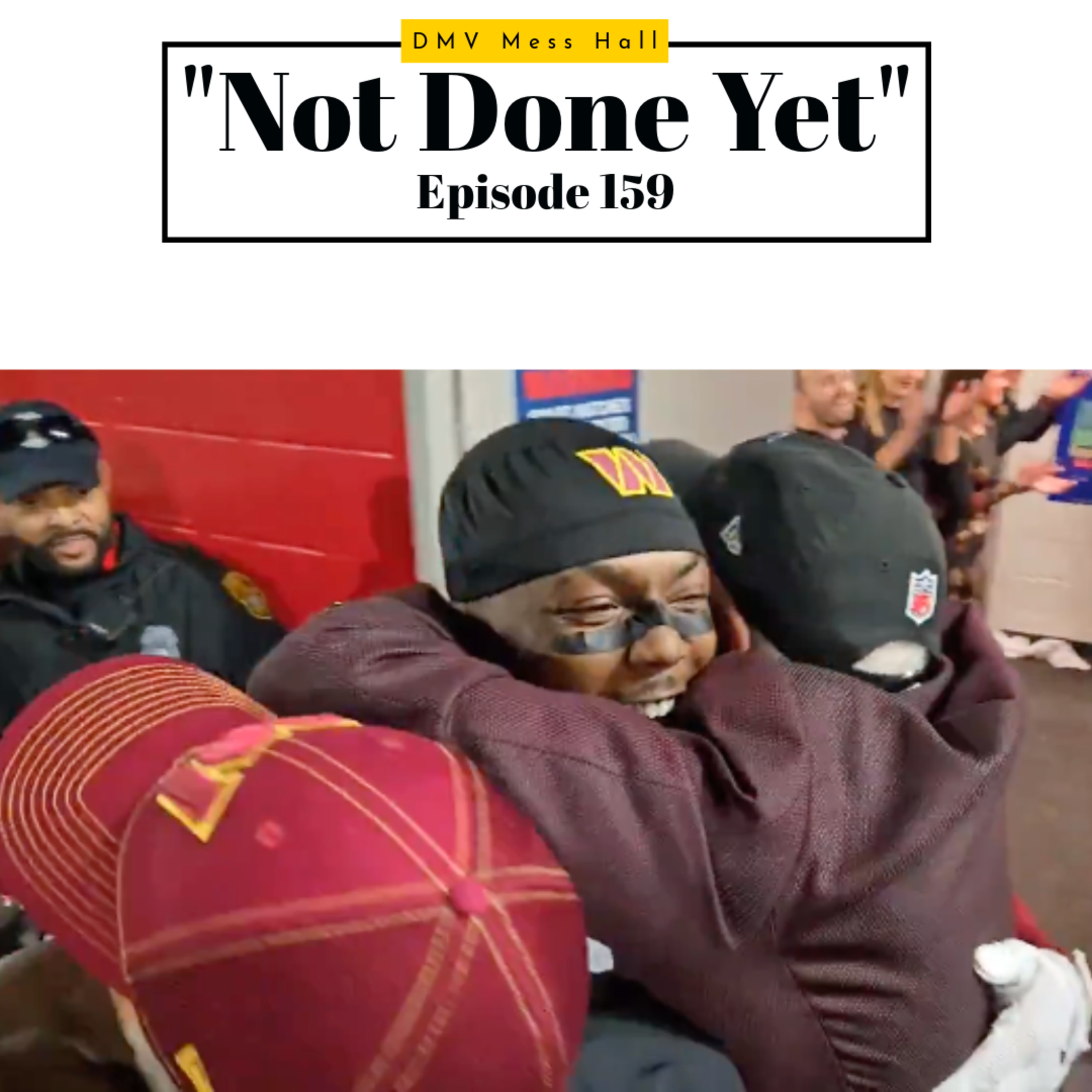 "Not Done Yet" episode 159 episode artwork
