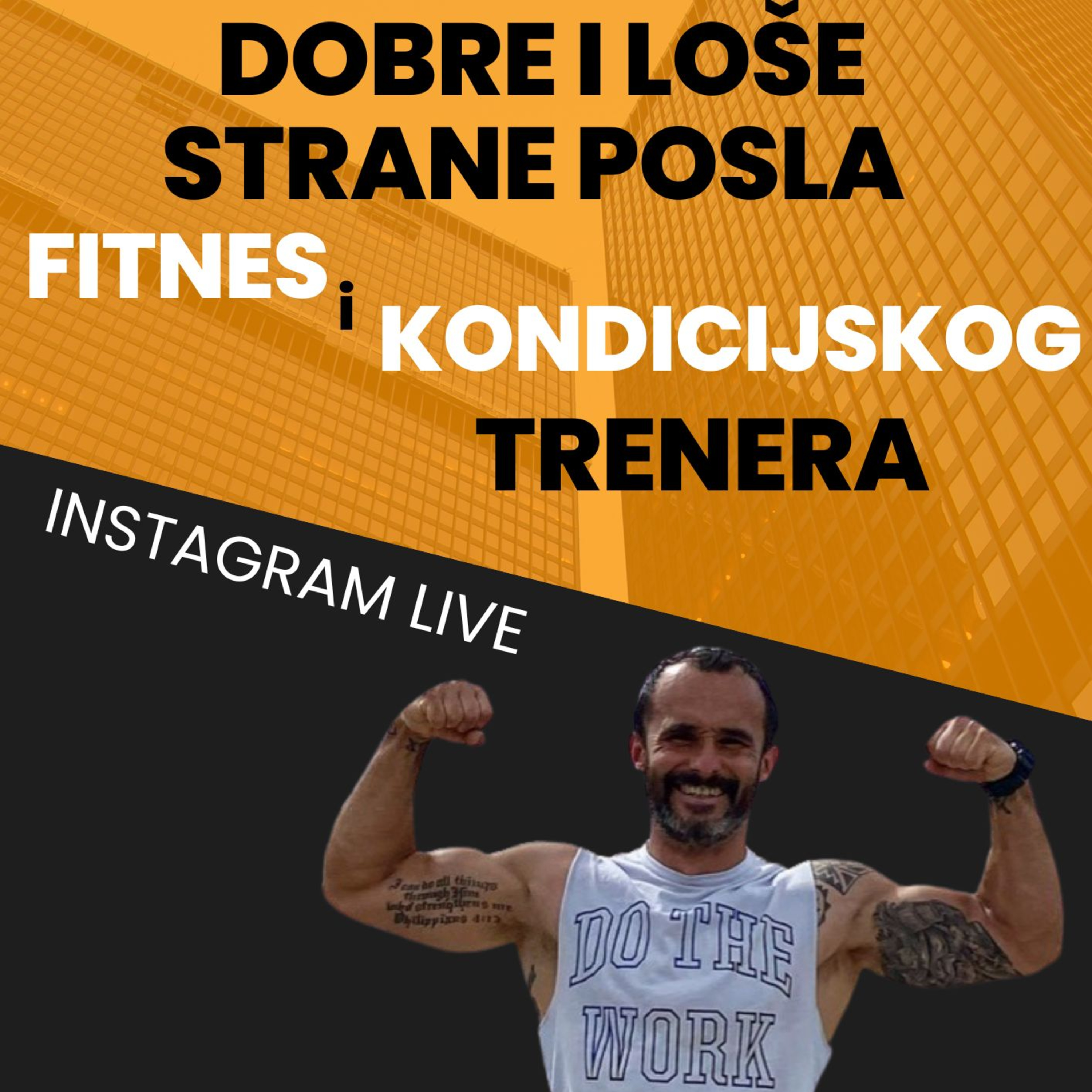 EPIZODA 14: Dobre i loše strane posla FITNES i KONDICIJSKOG trenera - PRVI DIO