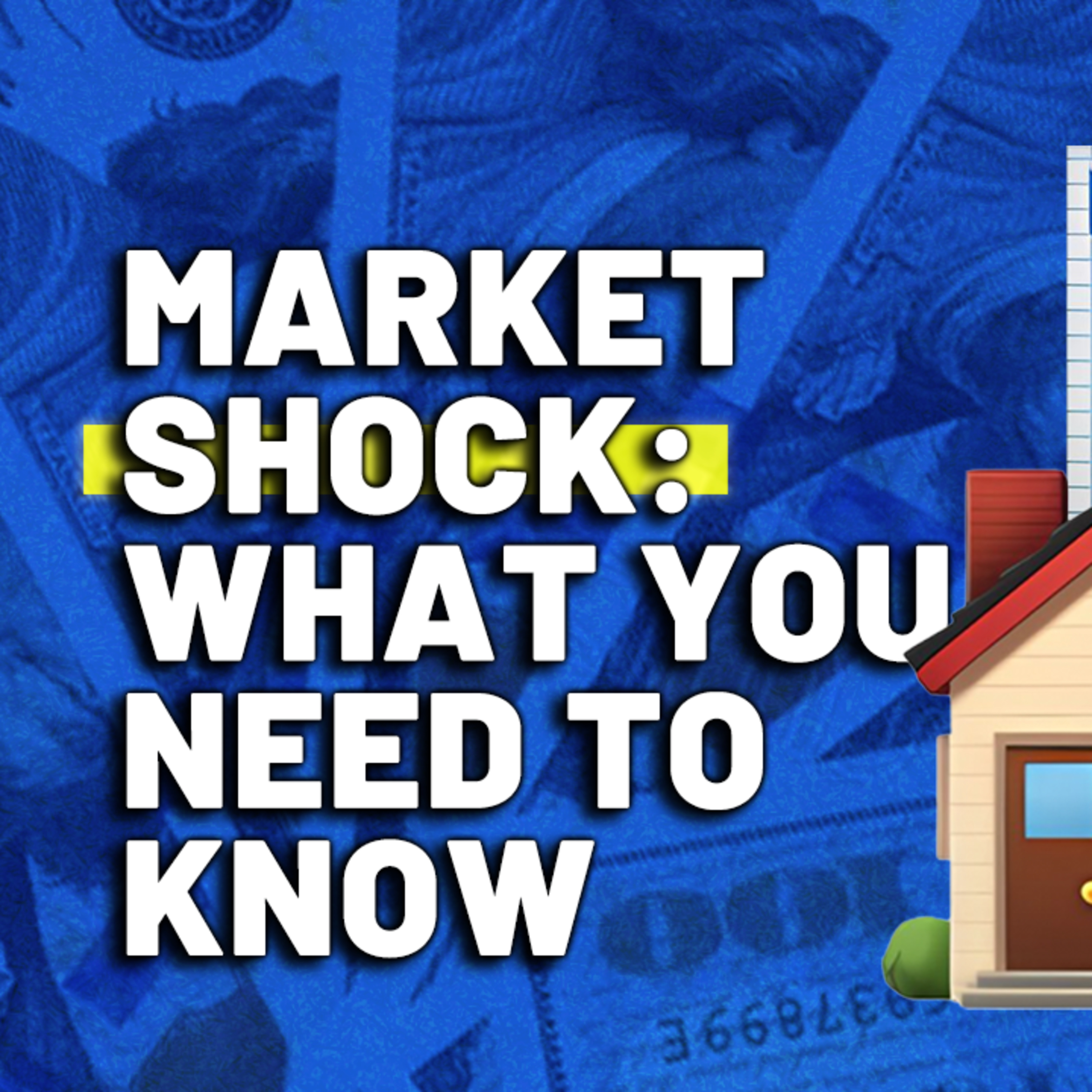 Weekly Recap: Global Market Shock - What You Need To Know Episode cover