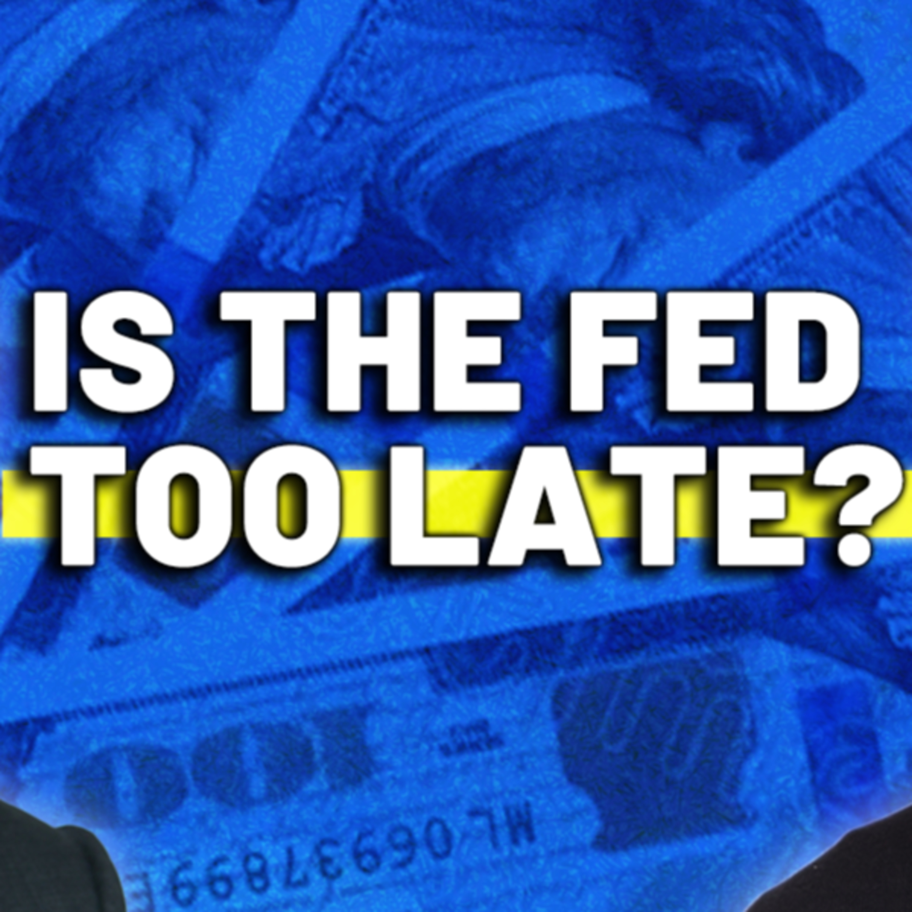 Rate Cuts and Recession Risks - Is the Fed Too Late? | Dylan Smith Episode cover