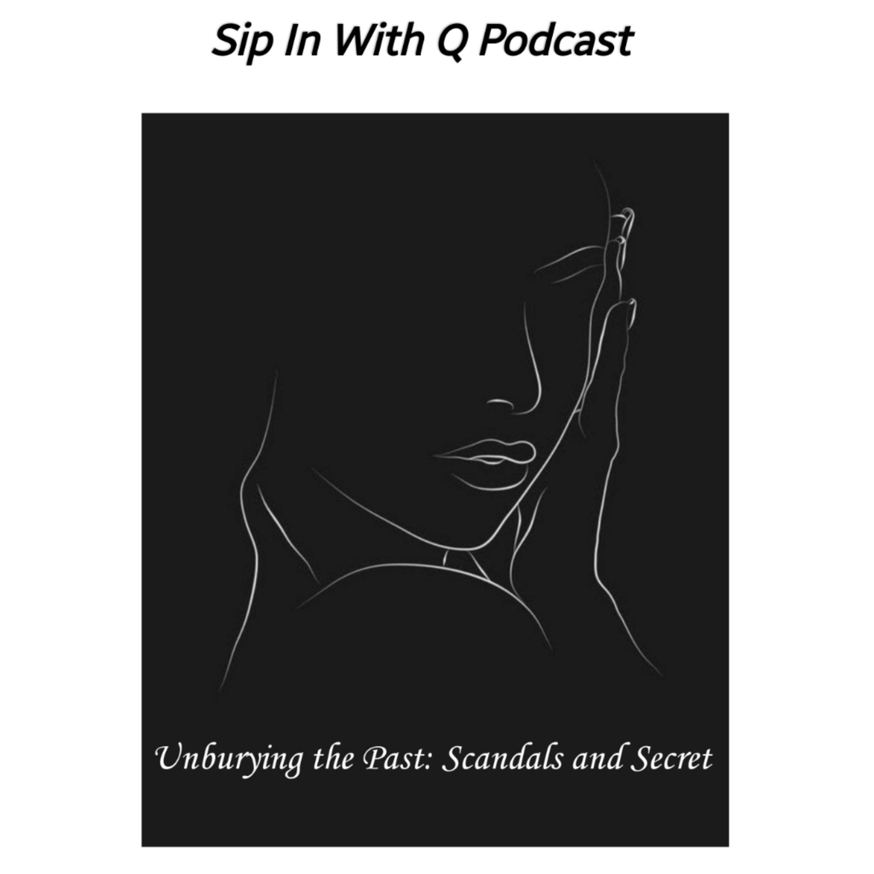 Unburying the Past: Scandals and Secrets. episode artwork