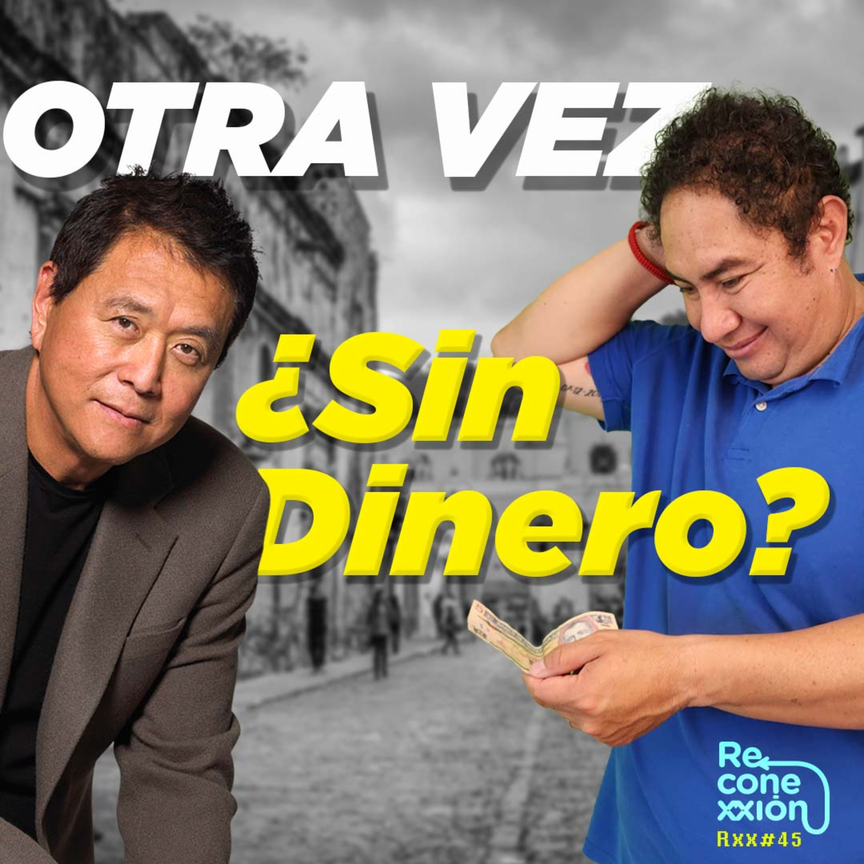 Rxx45 - ¿Quieres vivir como un rey con un presupuesto de mendigo? episode artwork