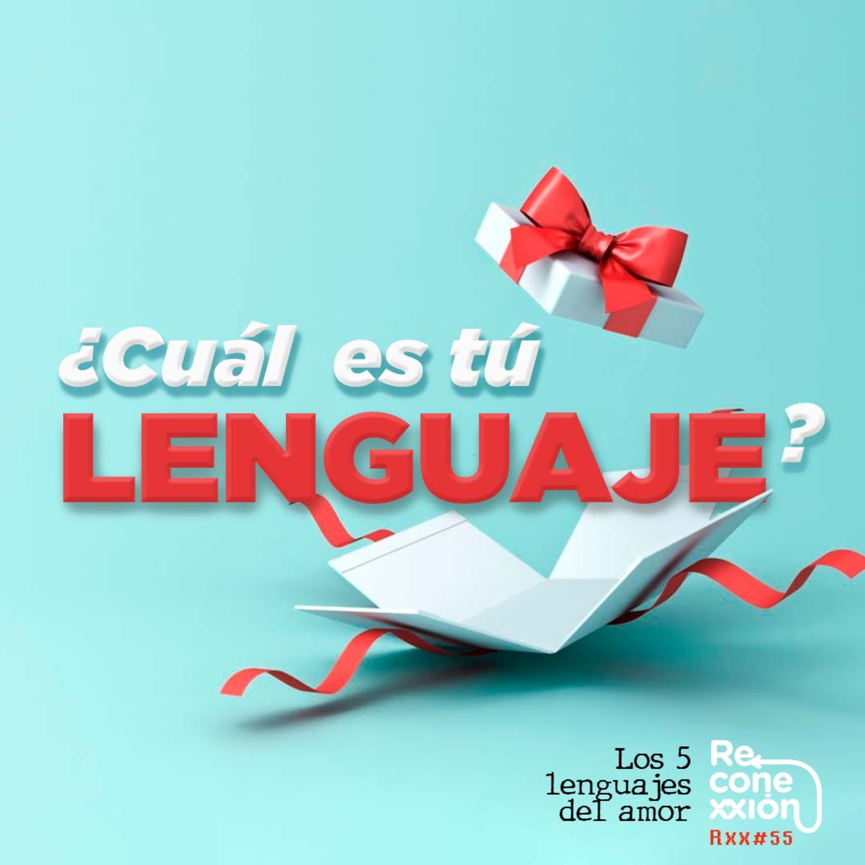 Rxx55 - El arte de regalar: Cómo encontrar el regalo perfecto según los 5 lenguajes del amor  episode artwork