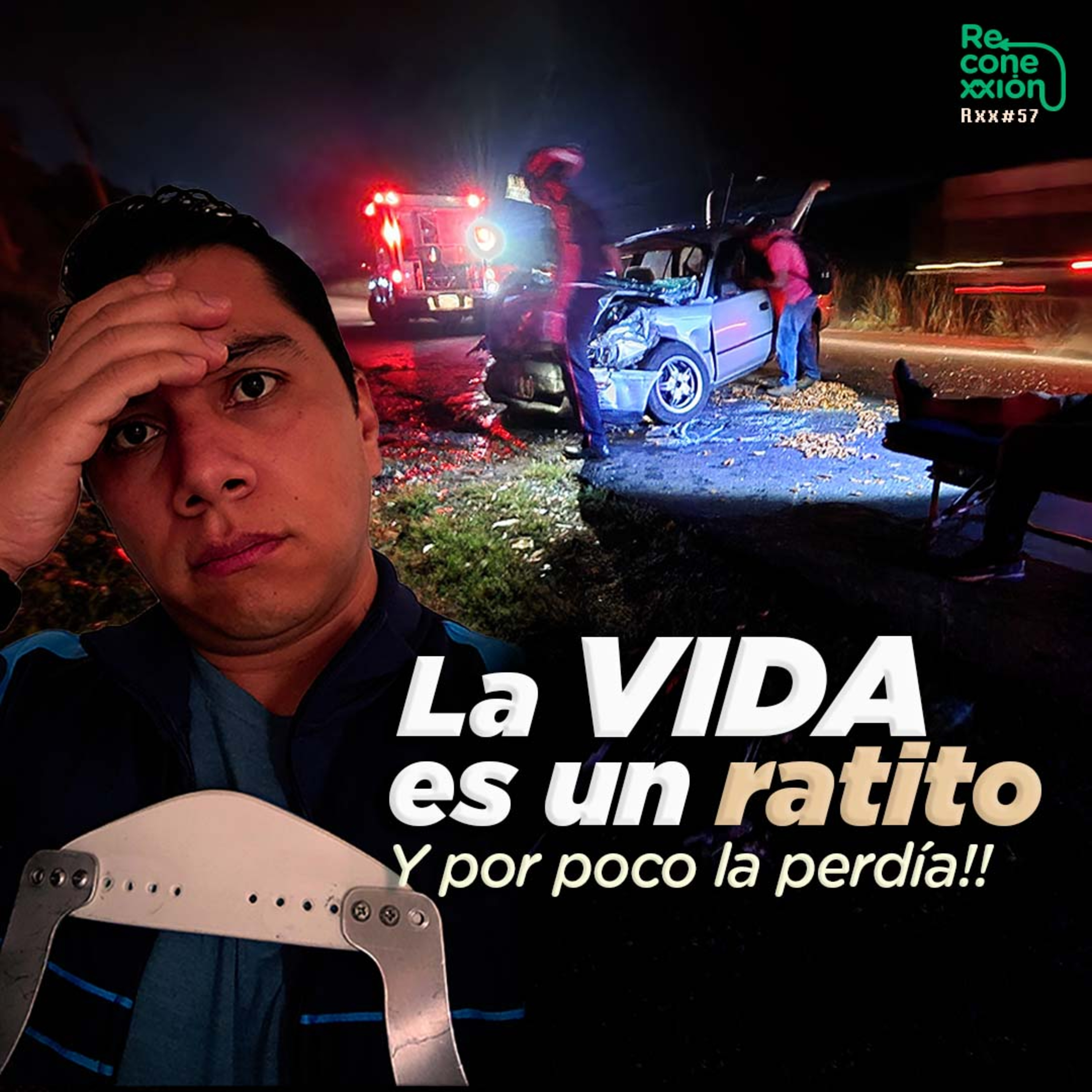 Rxx57 - La vida es un ratito y por poco la PERDÍA… episode artwork
