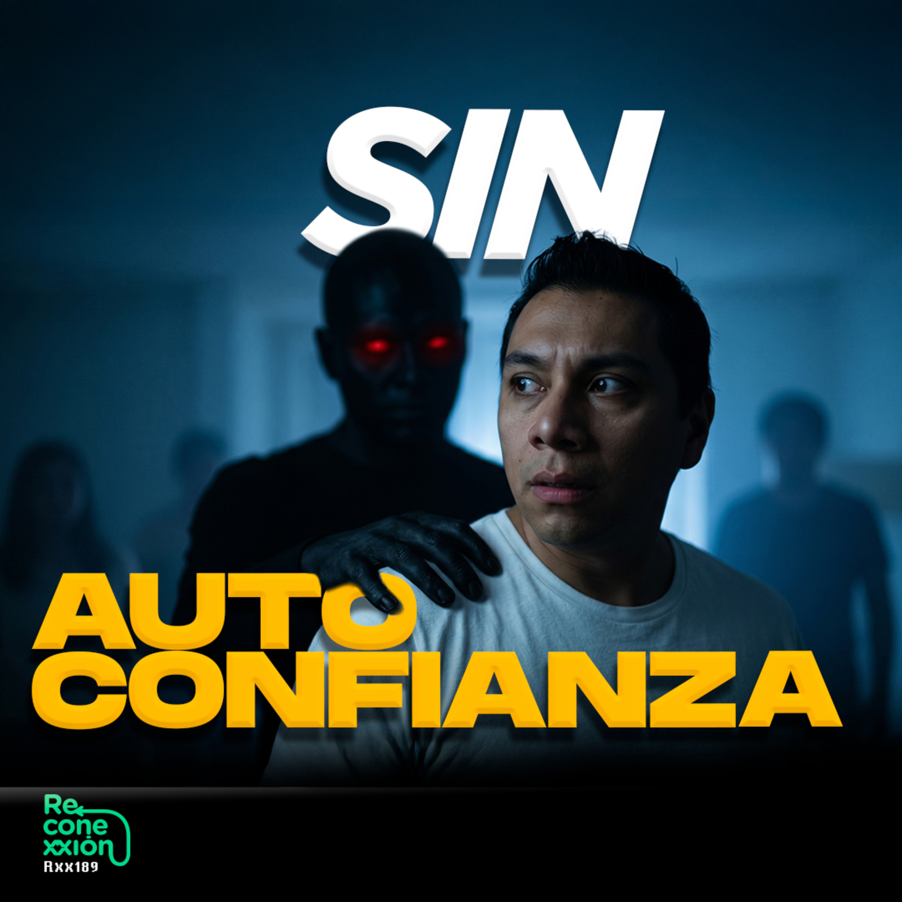 Rxx189 - La Ciencia de la Autoconfianza (Funciona Rápido) episode artwork