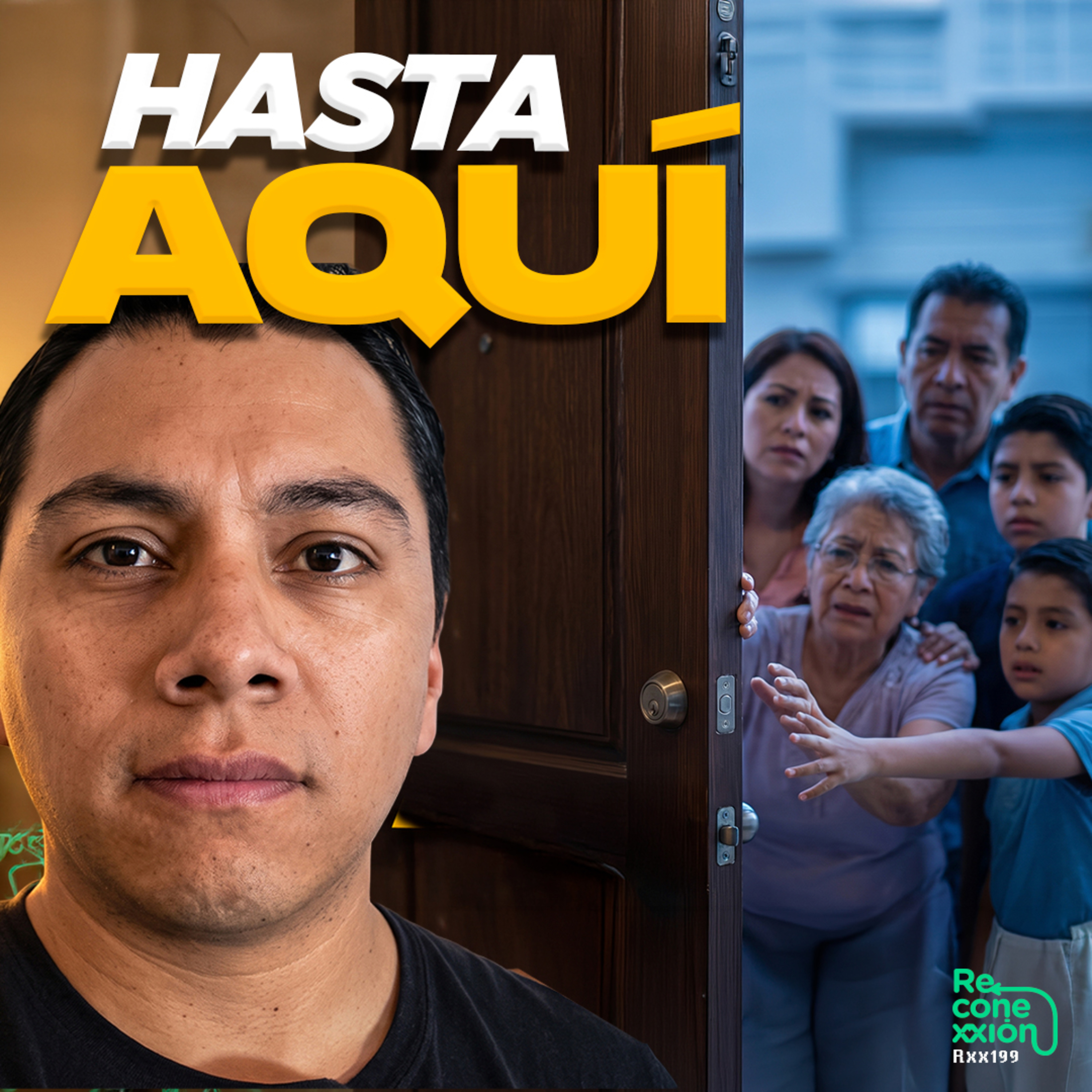 Rxx199 - Tu familia te quiere... pero te está APLASTANDO