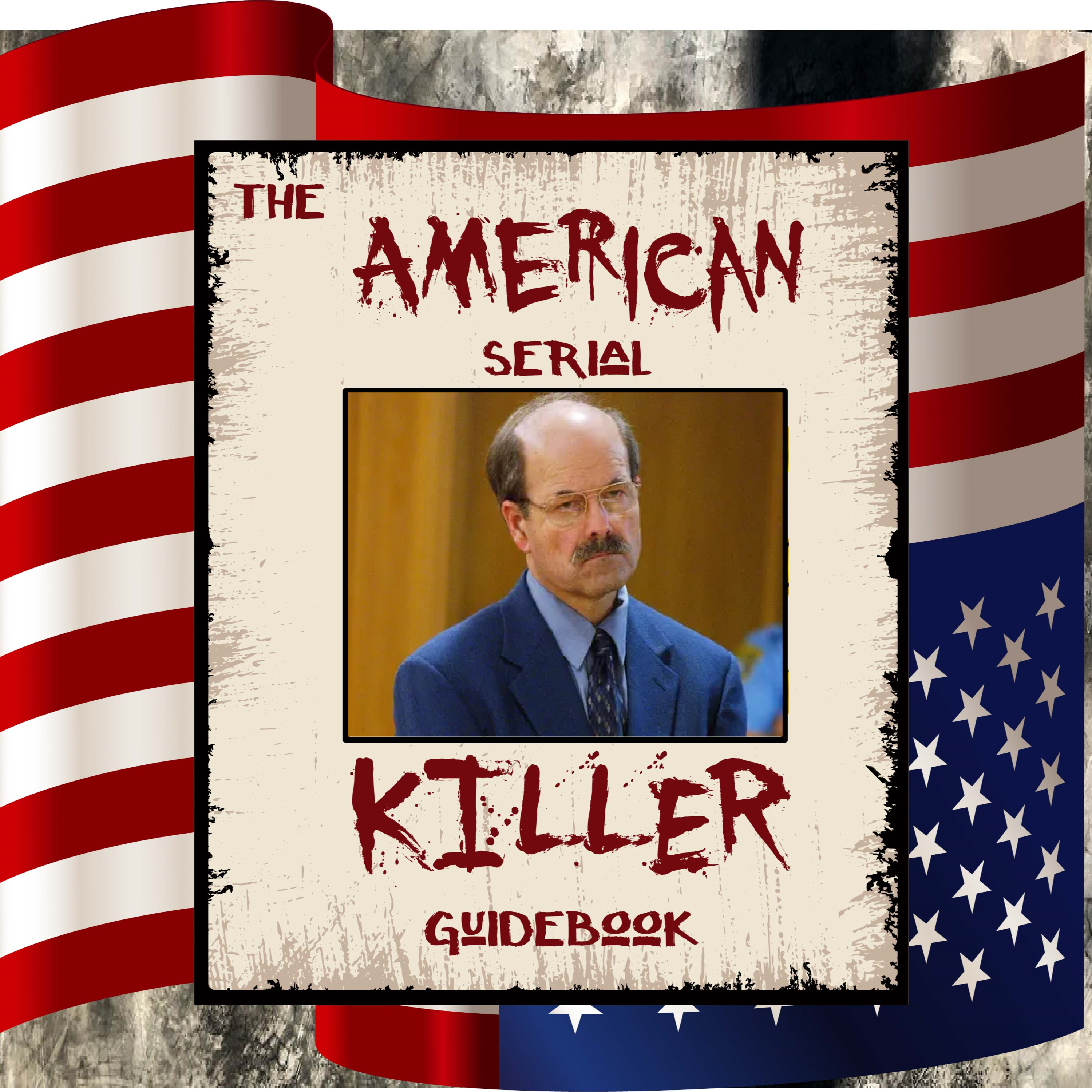 The American Serial Killer Guidebook