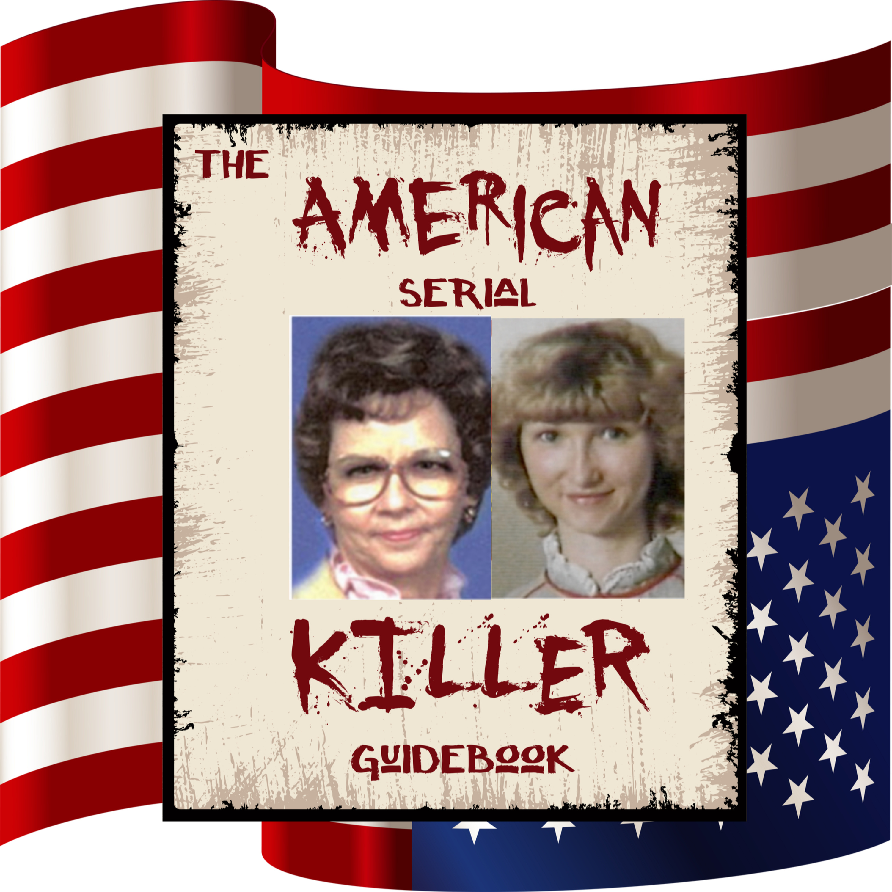 The American Serial Killer Guidebook