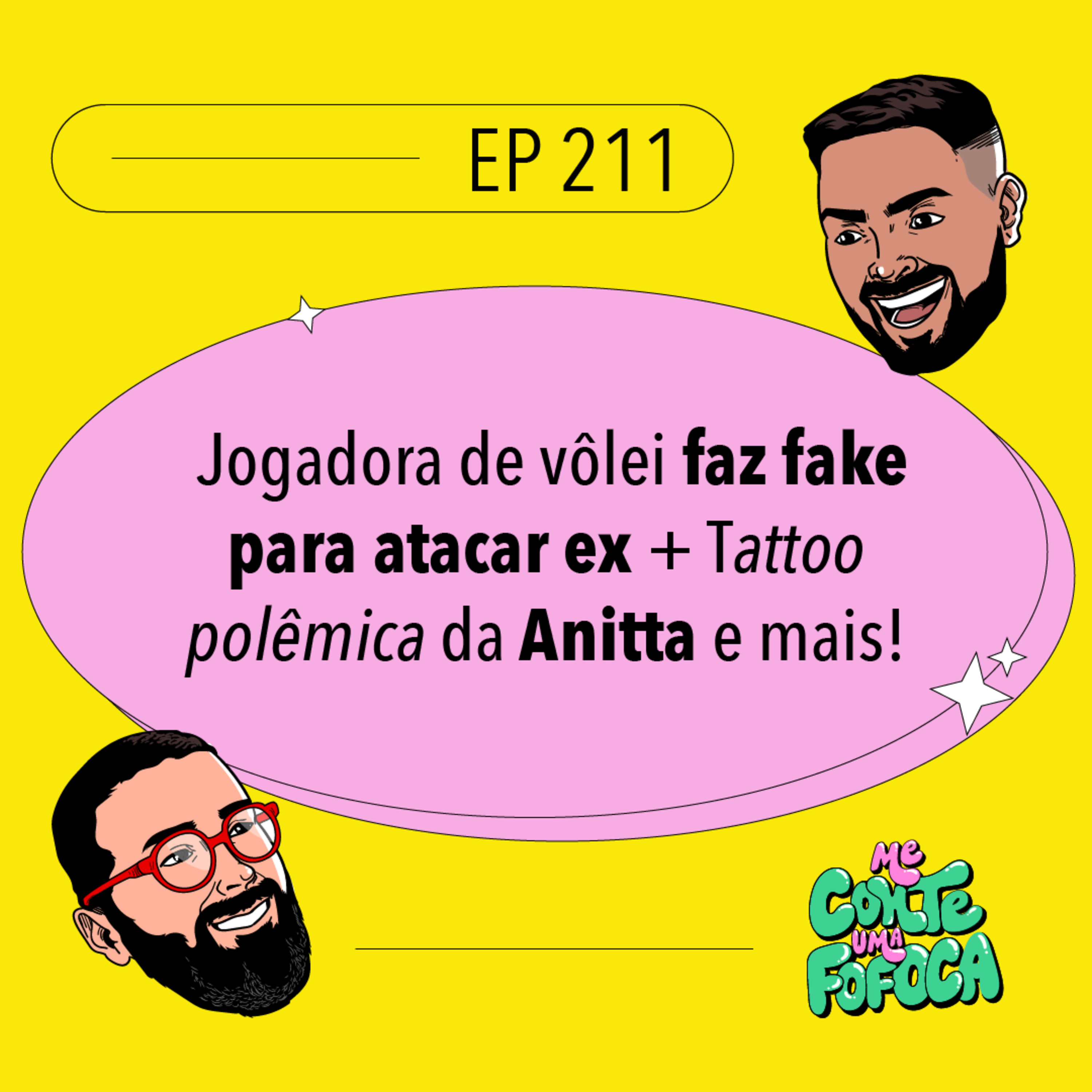 #211: Jogadora de vôlei faz fake para atacar ex + Tattoo polêmica da Anitta e mais!