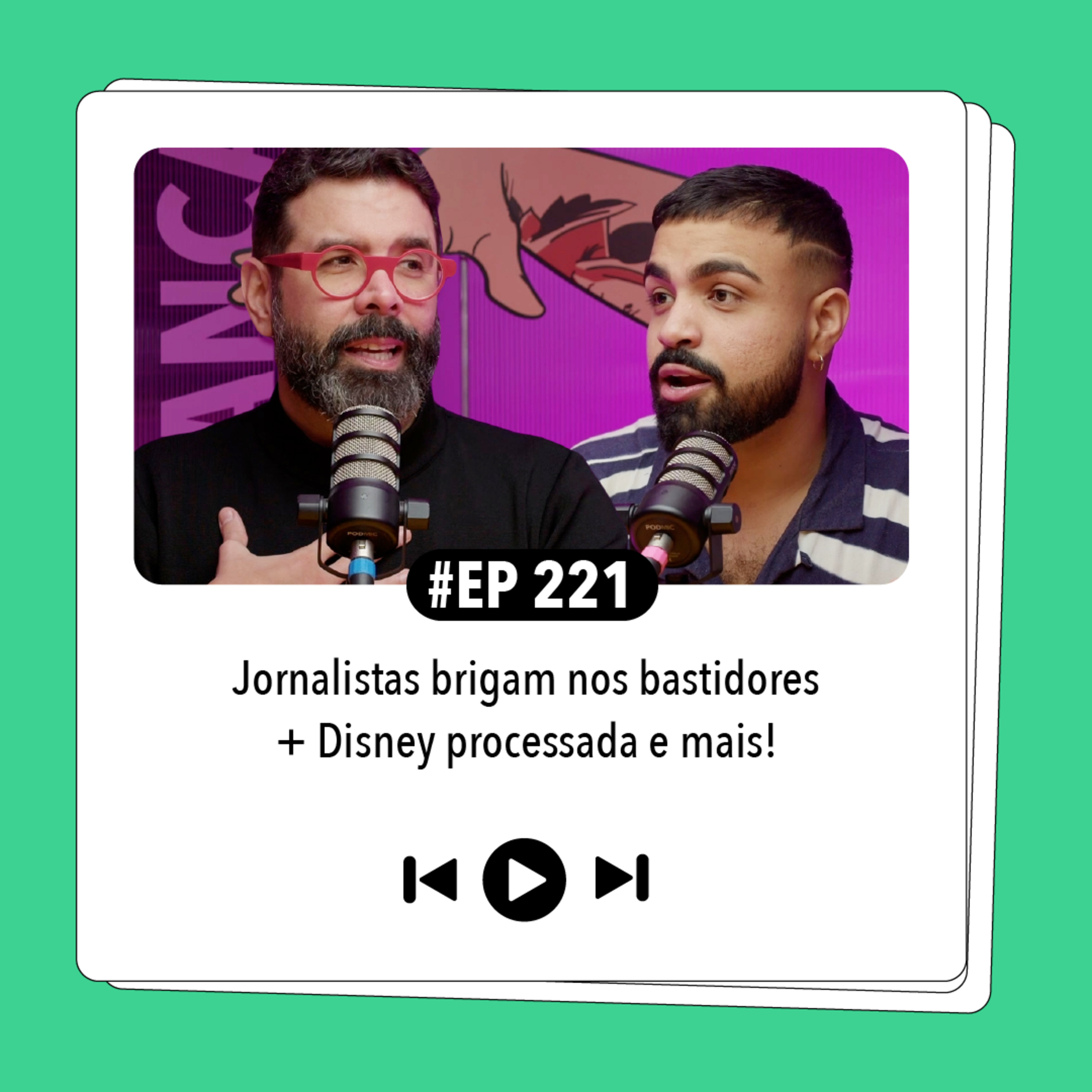 #221: Jornalistas brigam nos bastidores + Disney processada e mais!