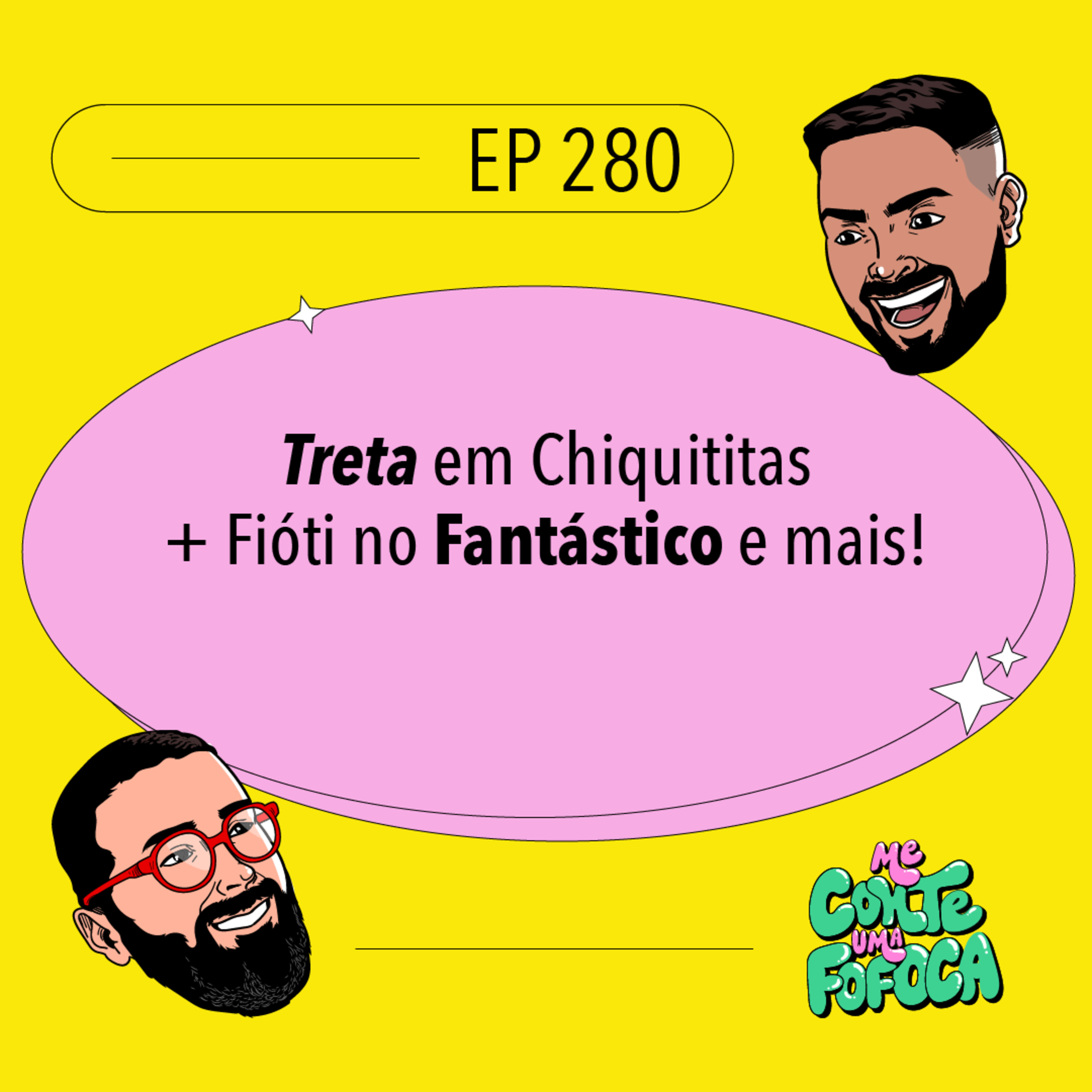 #280 Treta em Chiquititas + Fióti no Fantástico e mais!
