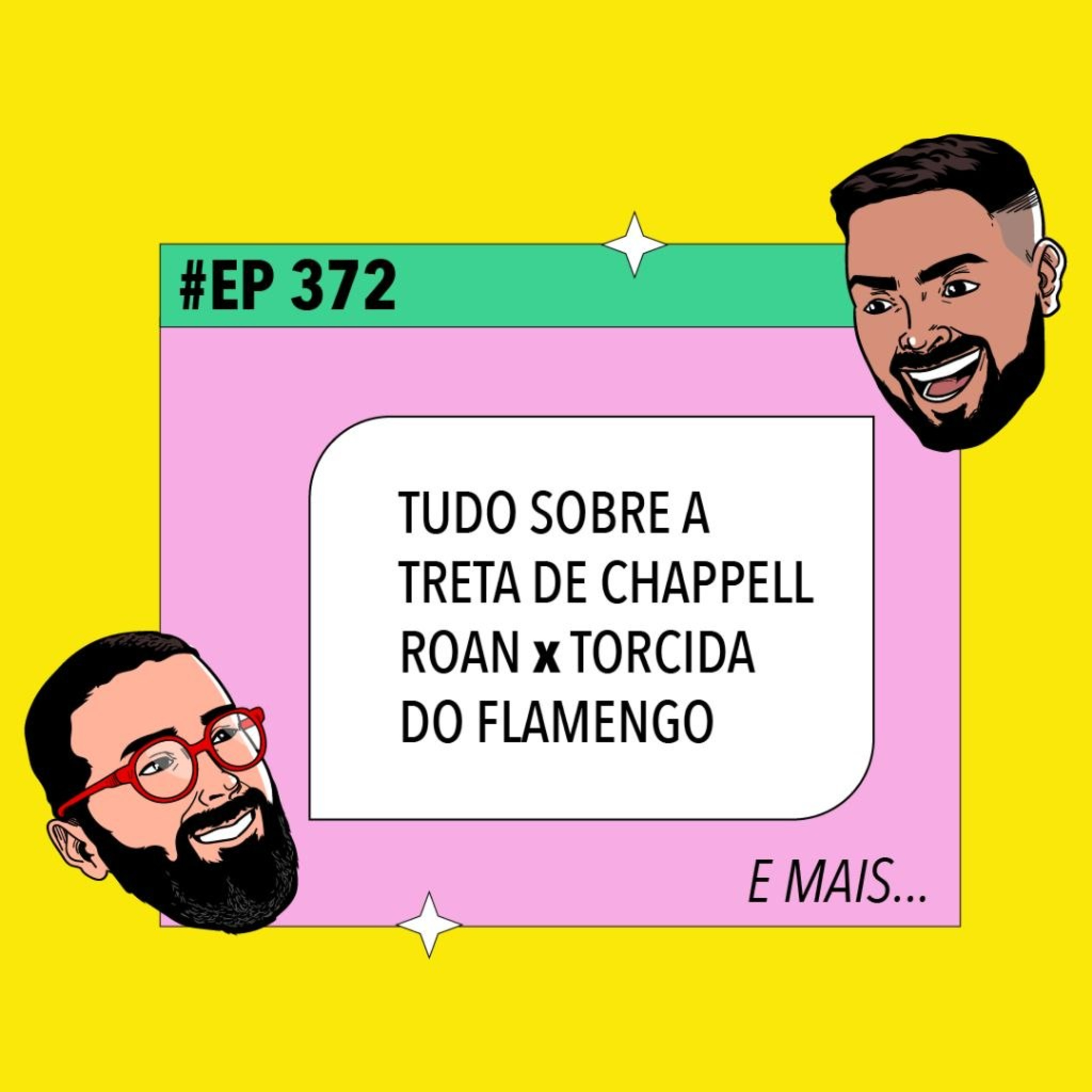#372 Tudo sobre a treta de Chappell Roan x Torcida do Flamengo episode artwork