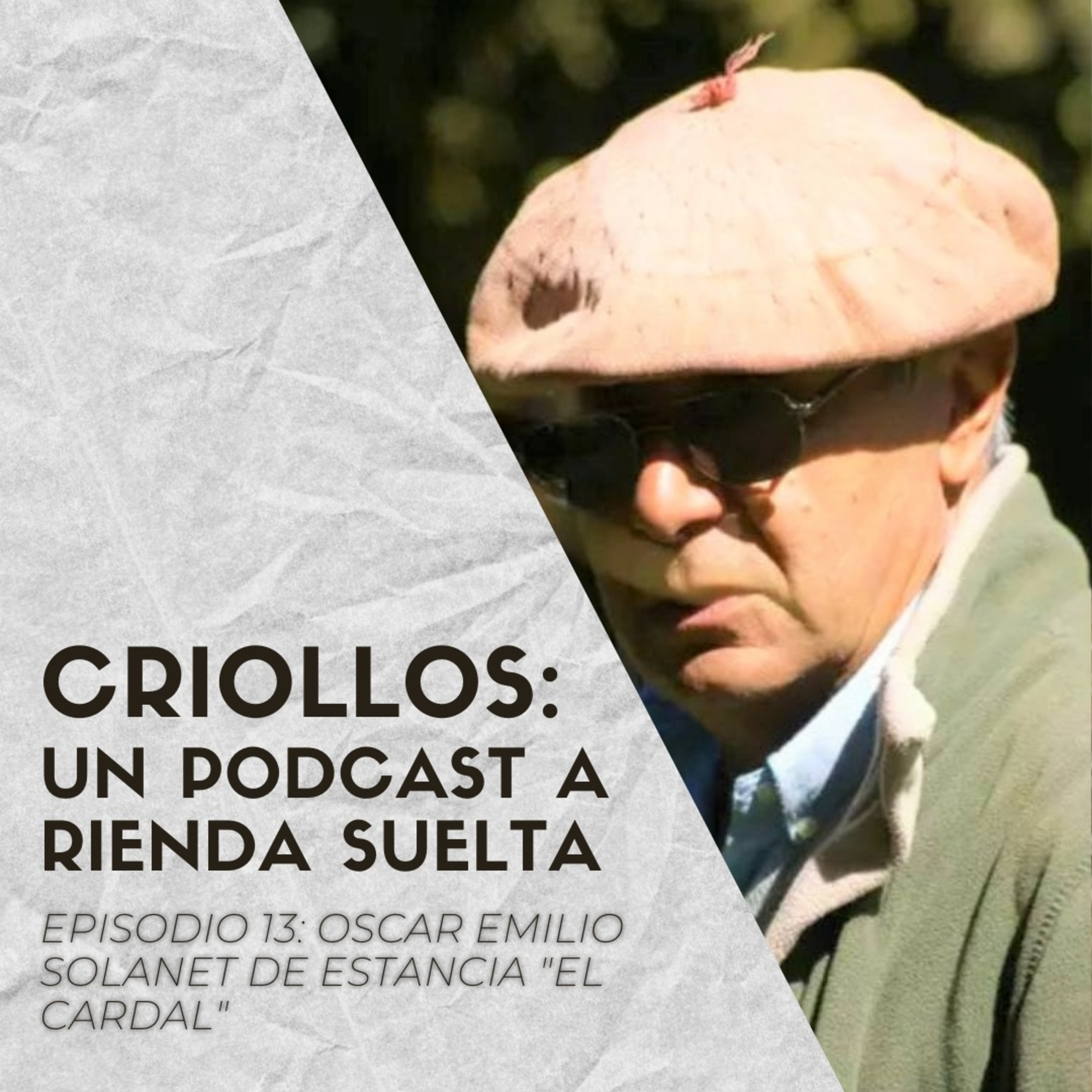CRIOLLOS - Un Podcast A Rienda Suelta
