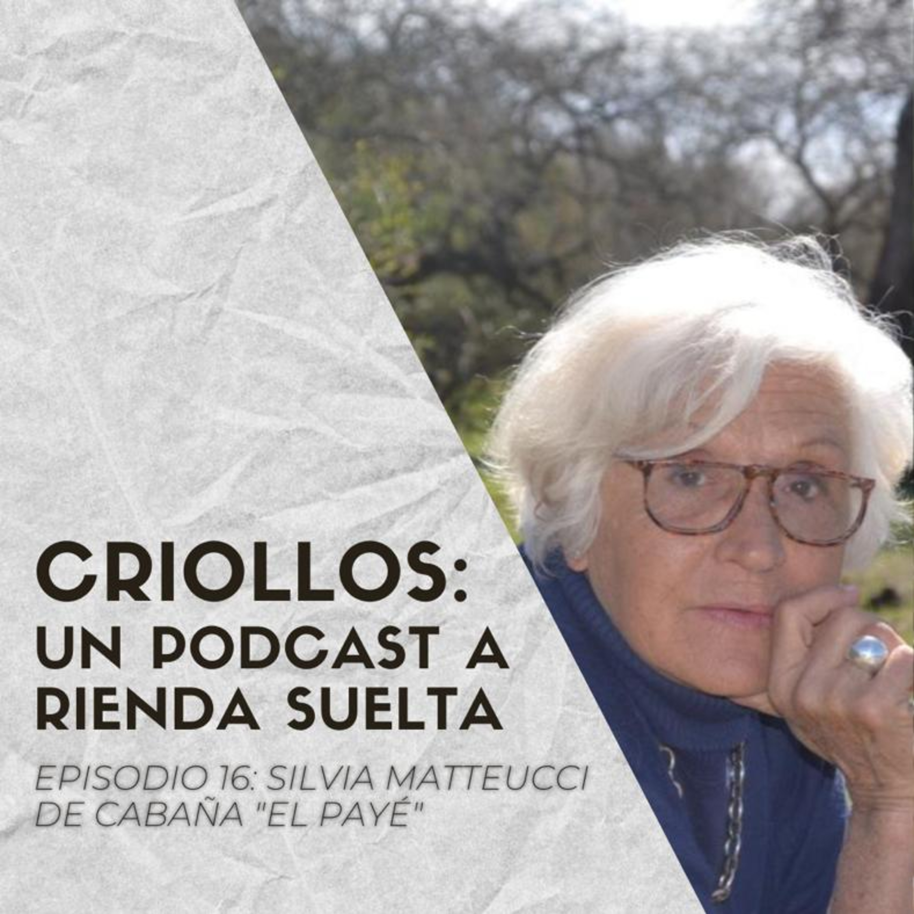 CRIOLLOS - Un Podcast A Rienda Suelta