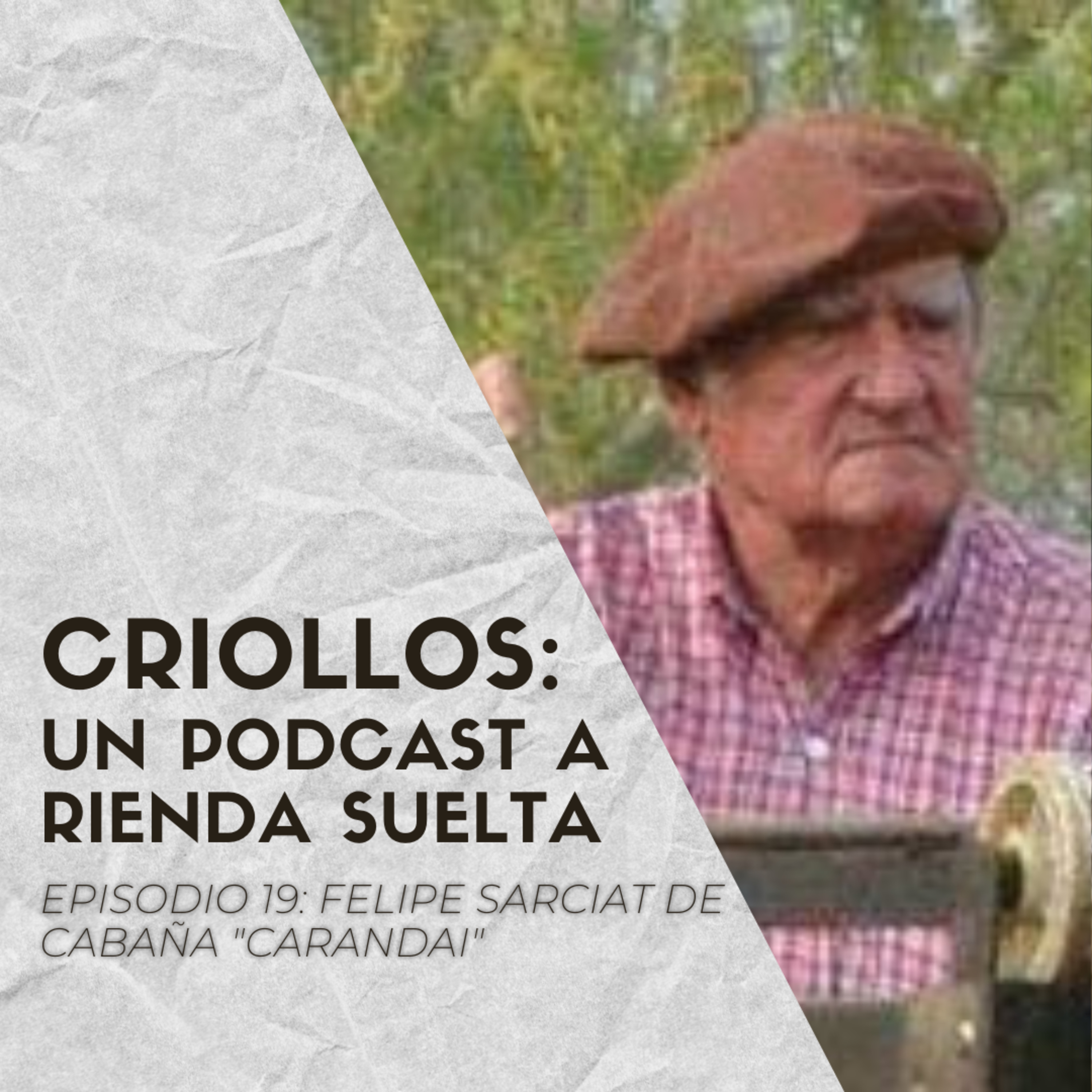 CRIOLLOS - Un Podcast A Rienda Suelta