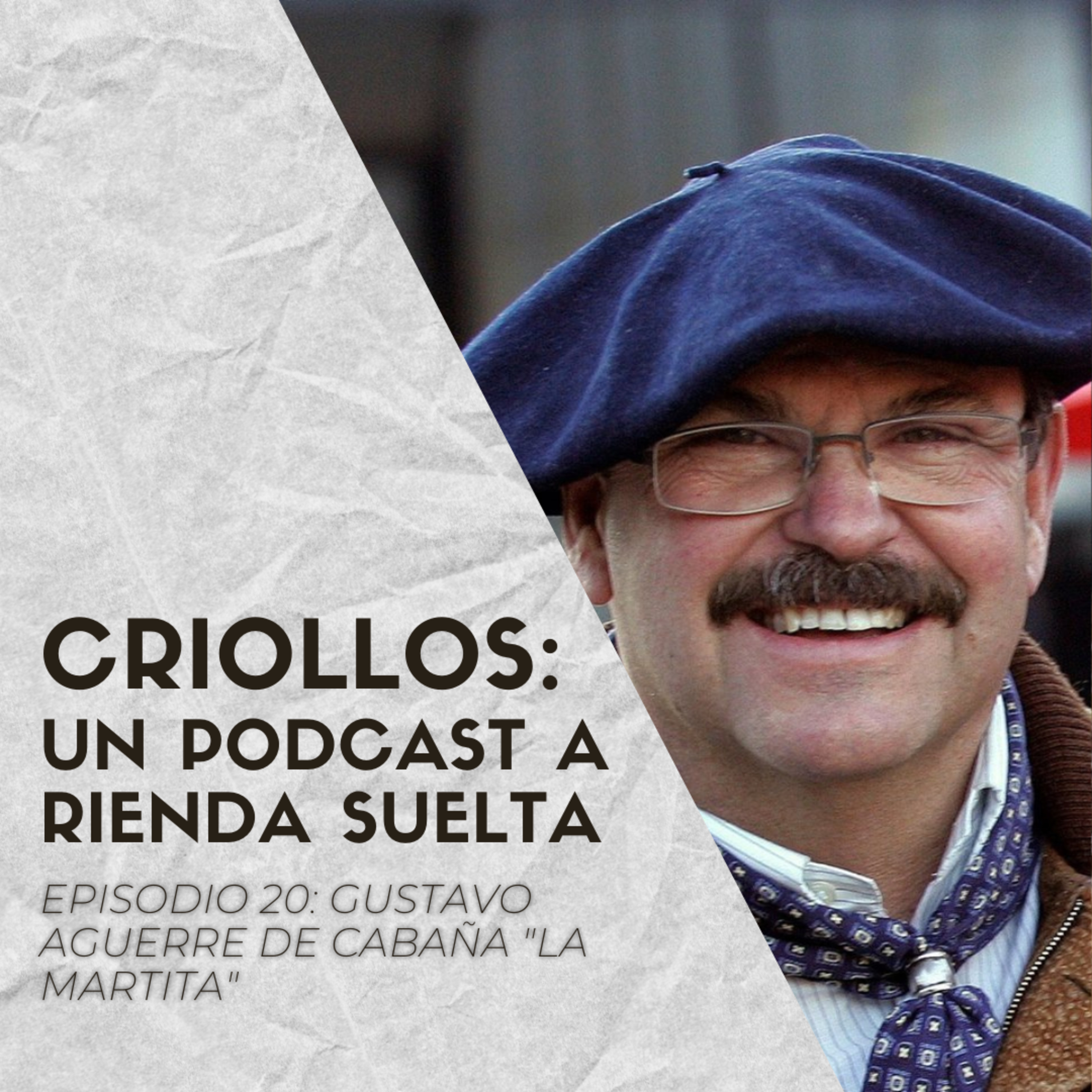 CRIOLLOS - Un Podcast A Rienda Suelta