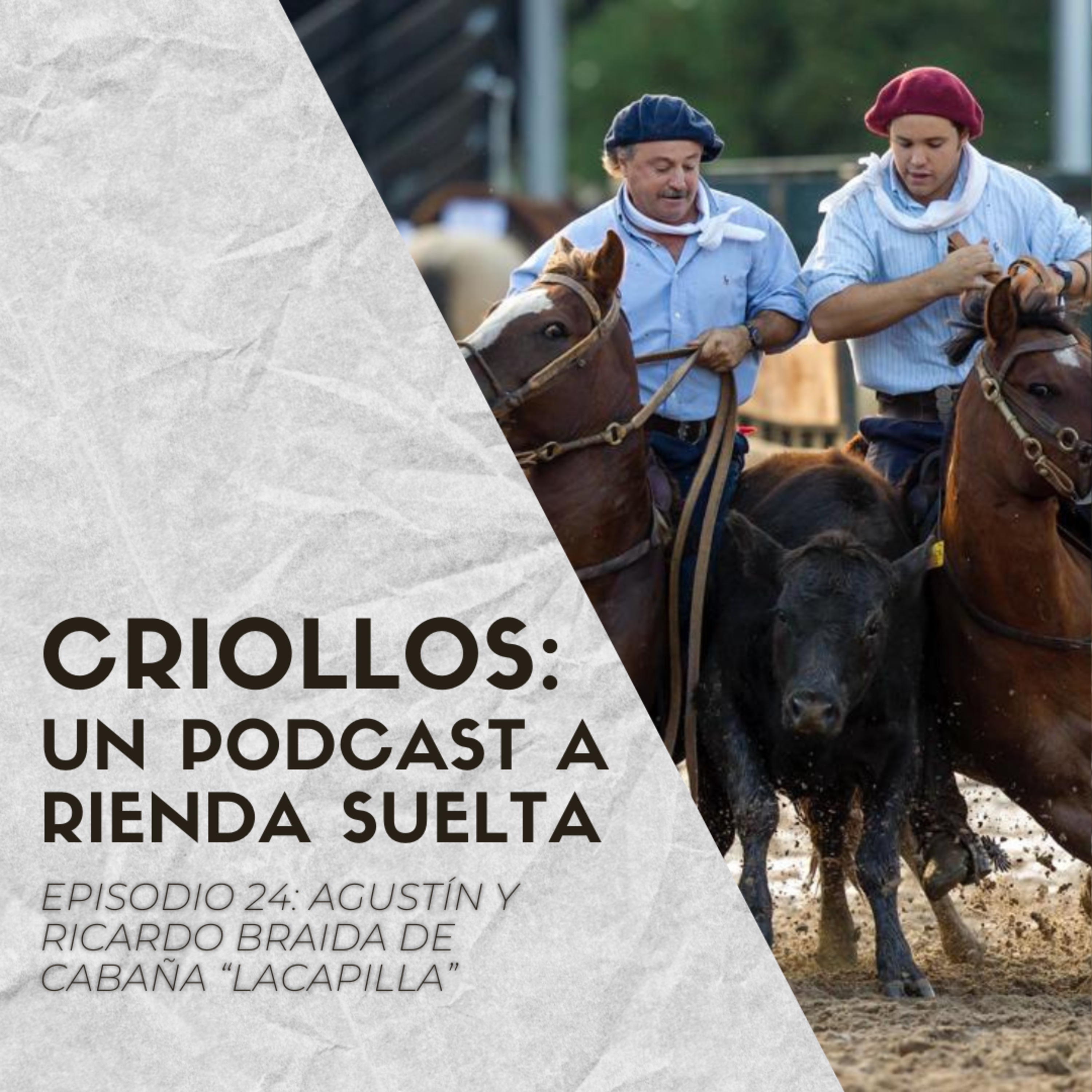 CRIOLLOS - Un Podcast A Rienda Suelta