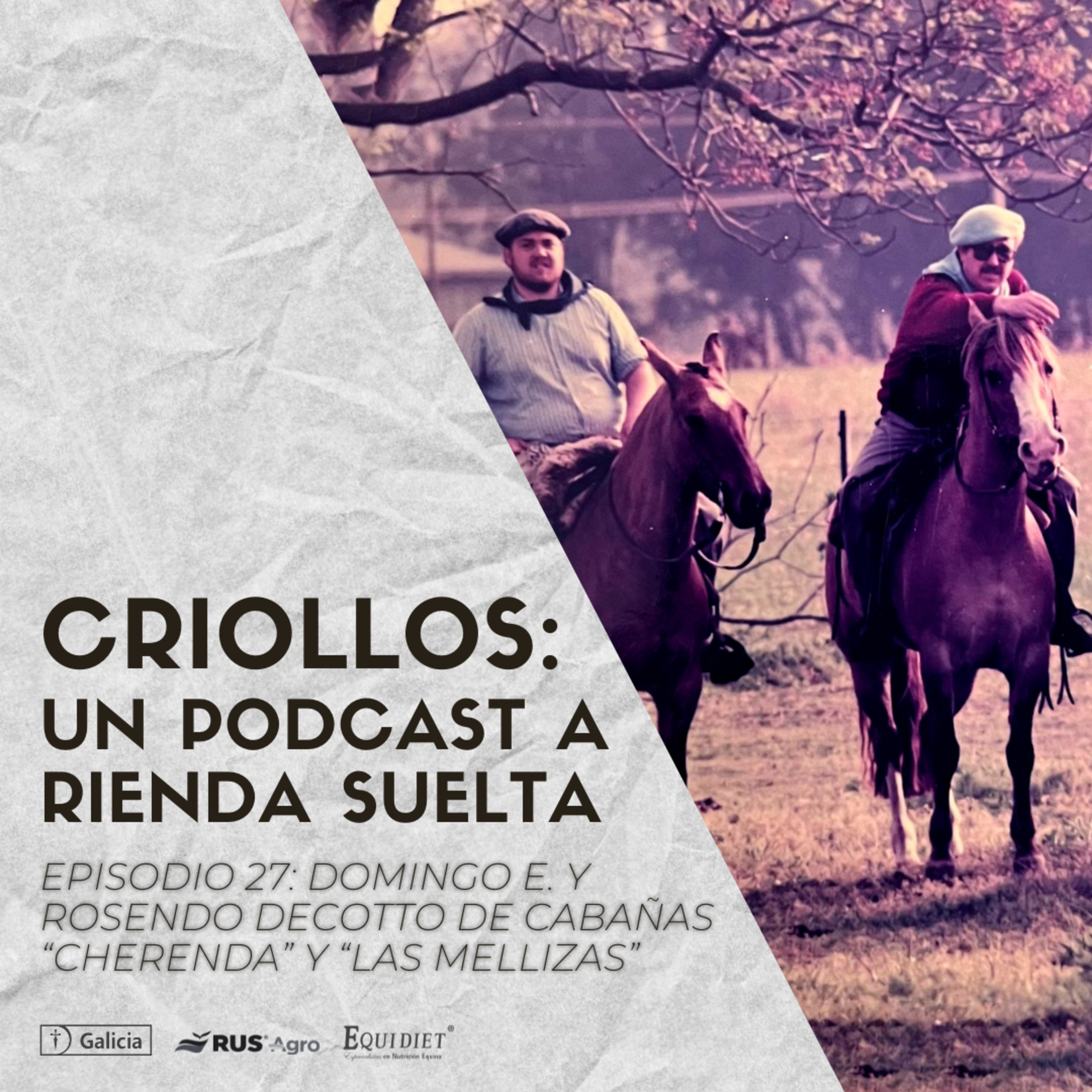 CRIOLLOS - Un Podcast A Rienda Suelta